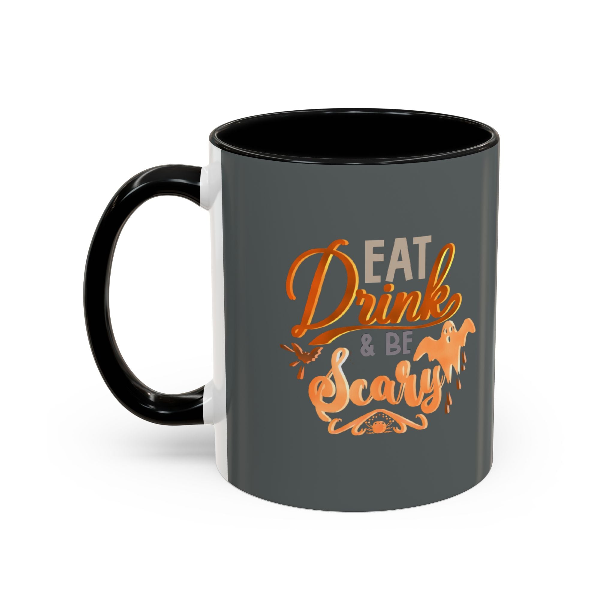 EAT DRINK AND BE SCARY Accent Coffee Mug (11 oz)