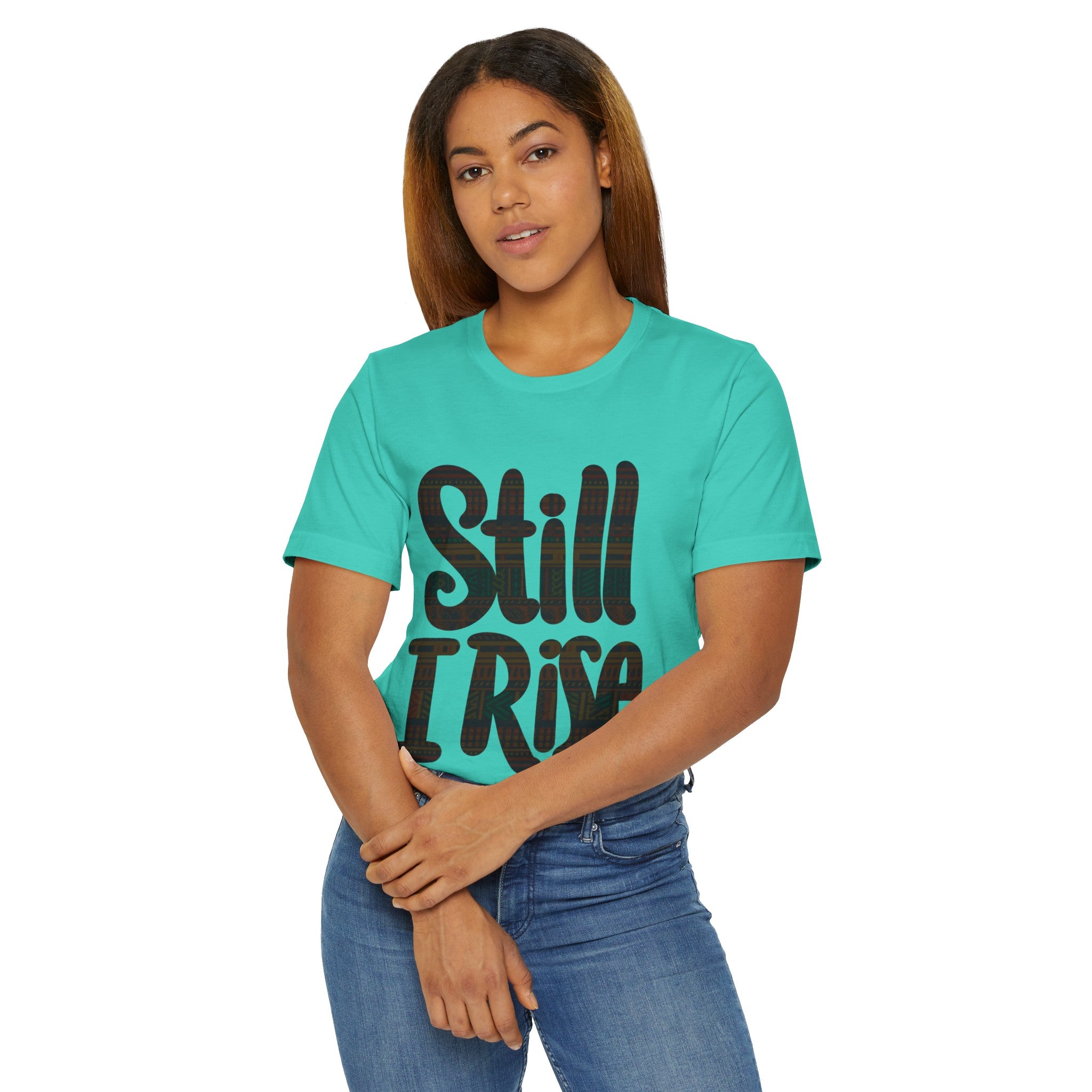 STILL I RISE Unisex Jersey T-Shirt