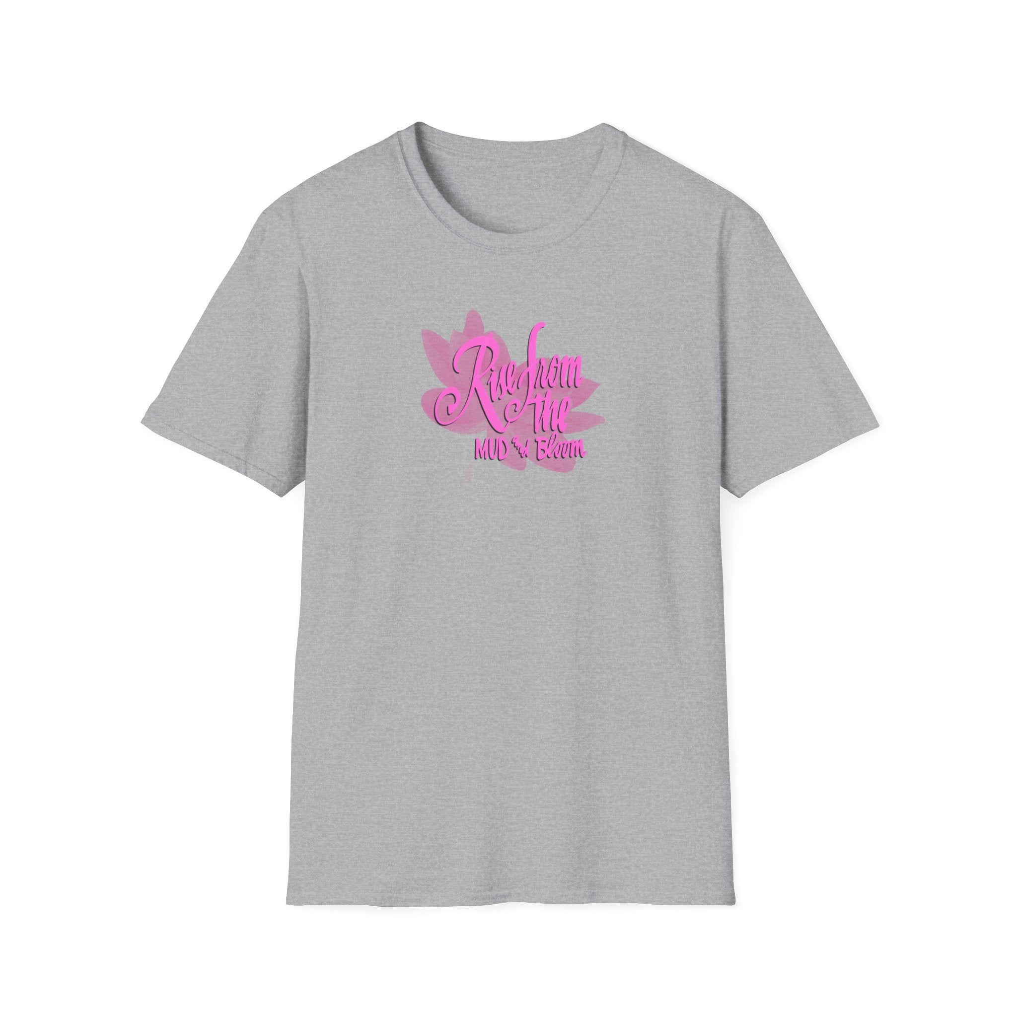 RISE FROM THE MUD AND BLOOM Softstyle T-Shirt