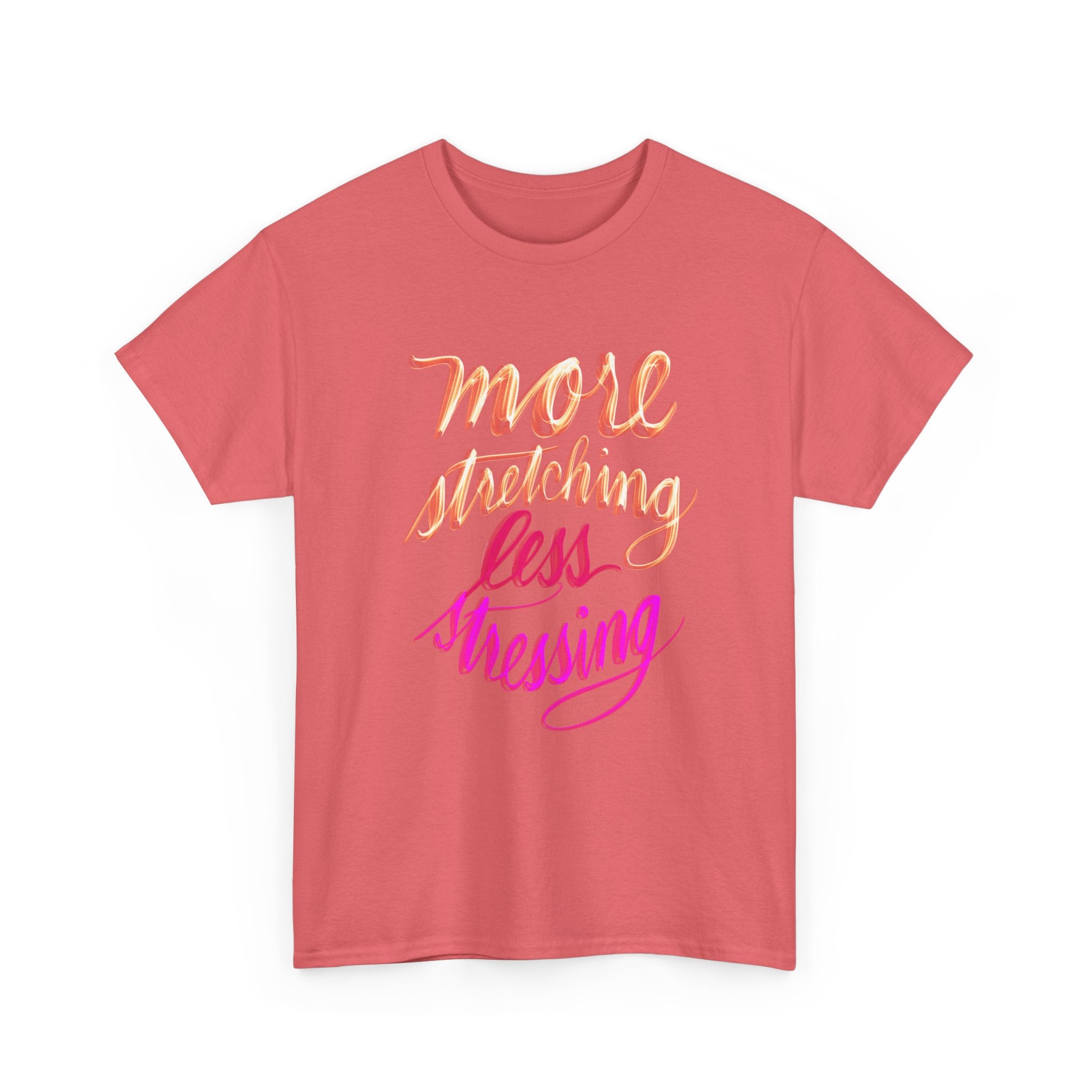 Yoga Tee - More Stretching, Less Stressing - Handwritten Tee Shirt Design by Cecile