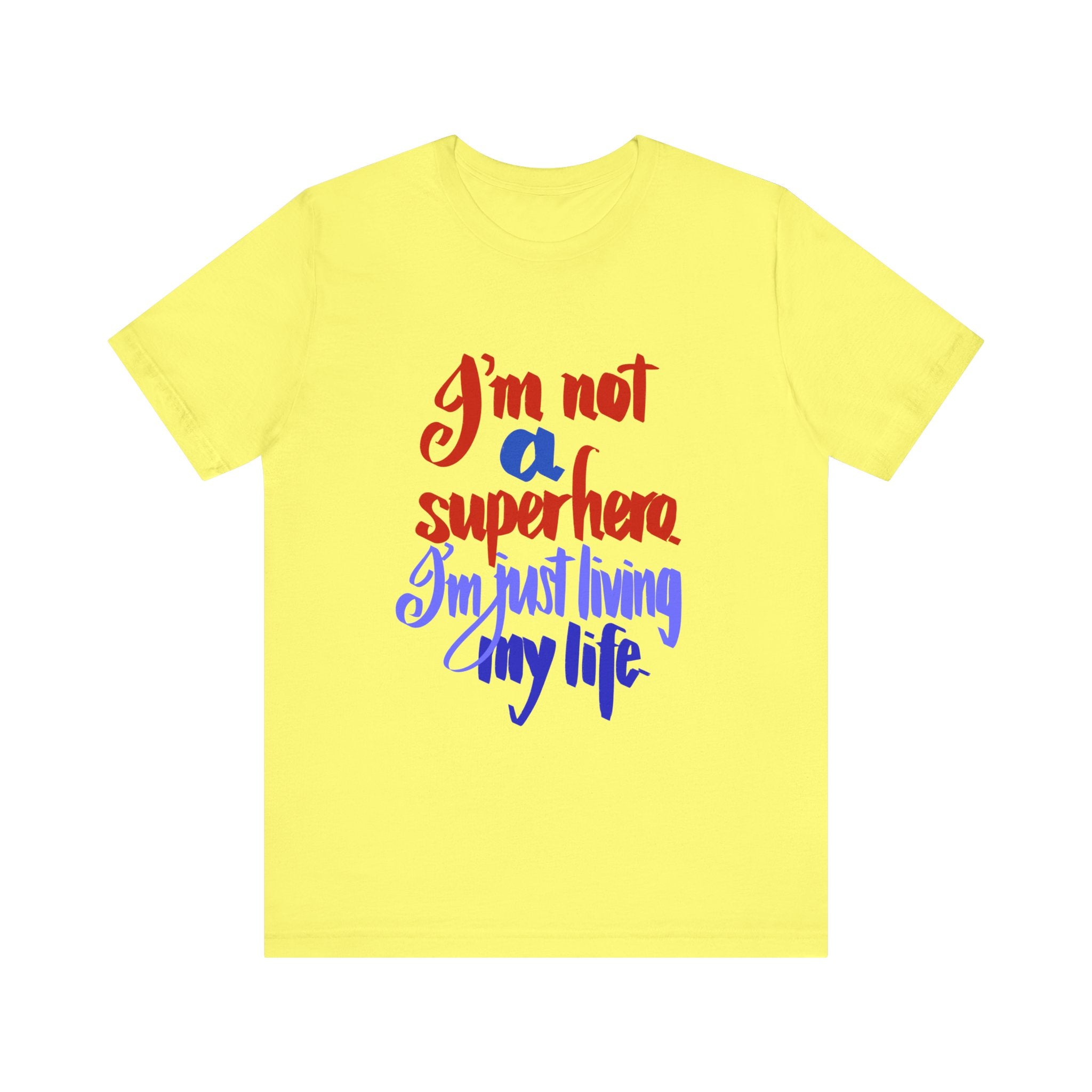 NOT A SUPERHERO Unisex Jersey Short Sleeve Tee