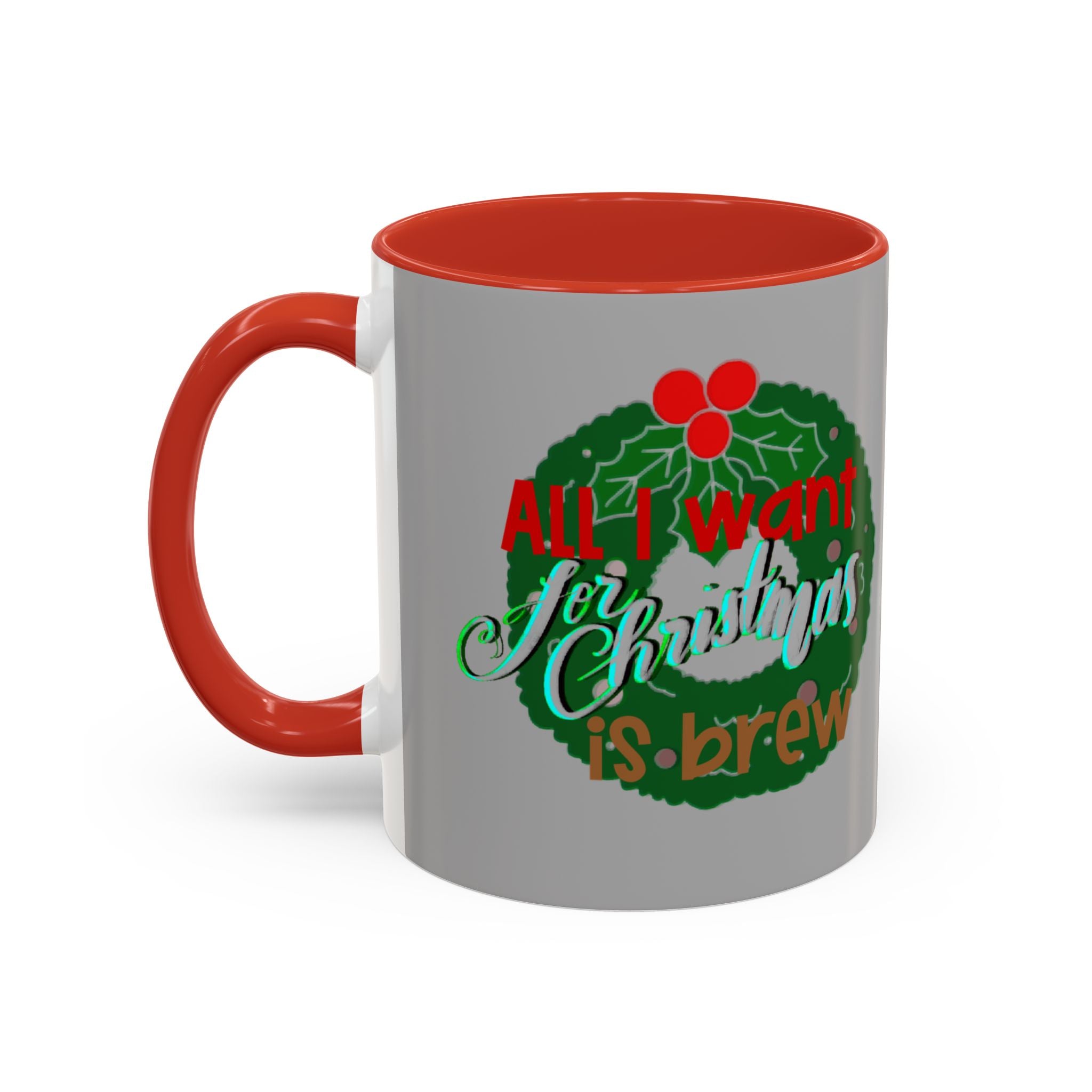 ALL I WANT FOR CHRISTMAS Accent Coffee Mug (11 oz)