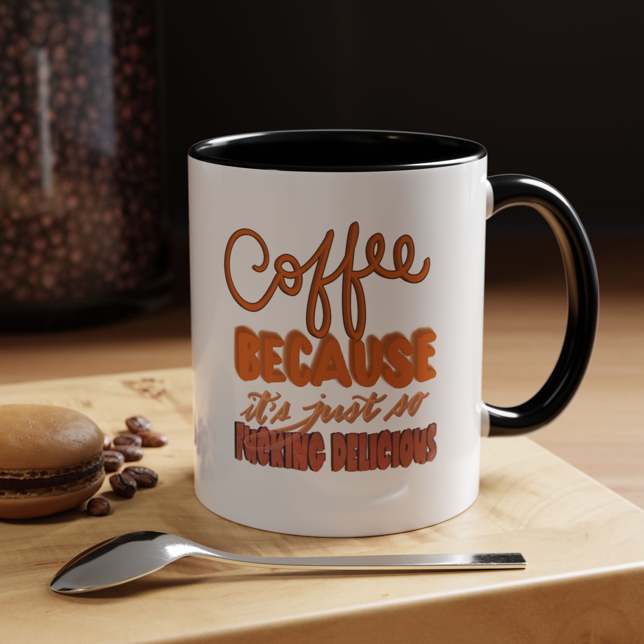 COFFEE IS SO DELICIOUS Accent Coffee Mug (11 oz)