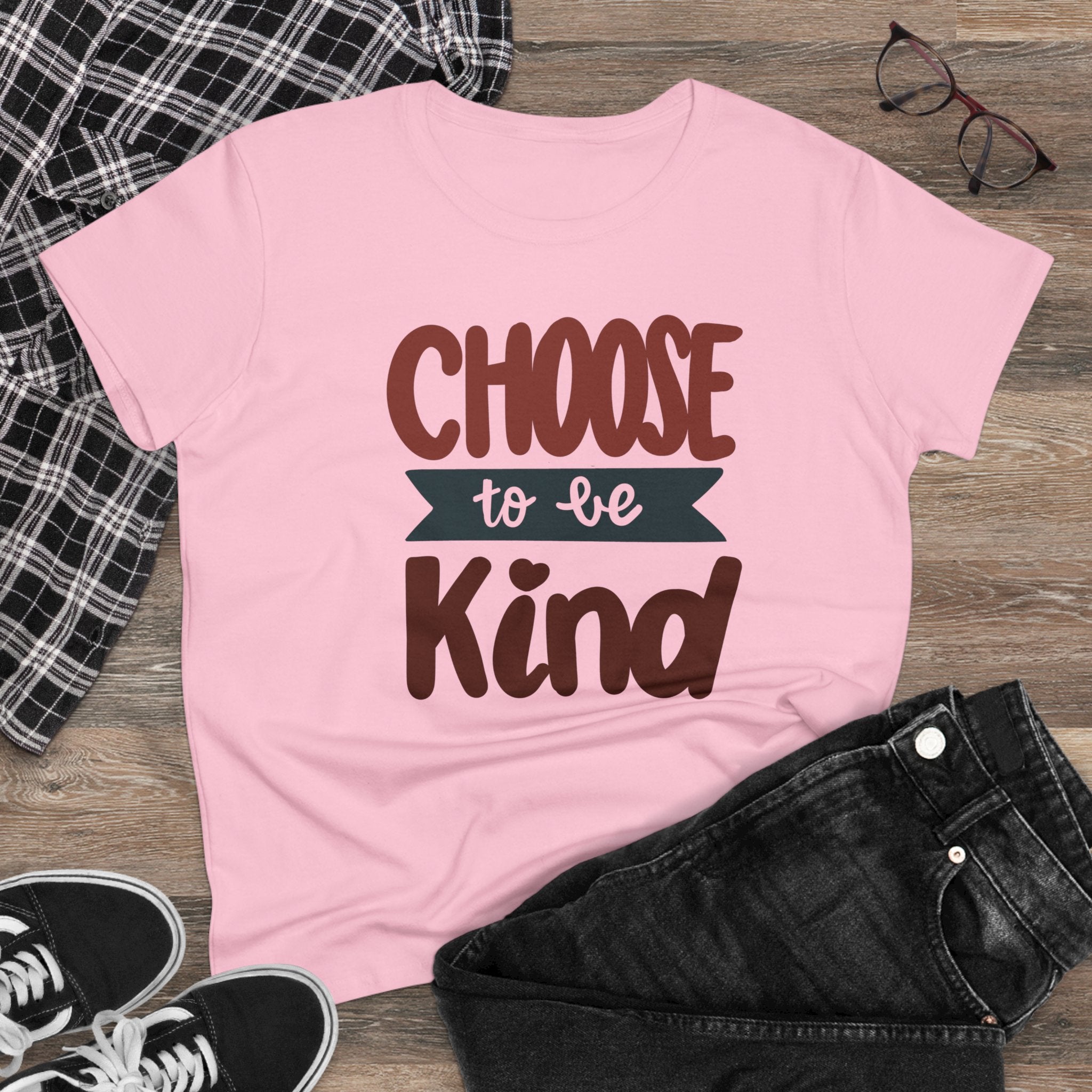 CHOOSE TO BE KIND Women's Midweight Cotton Tee
