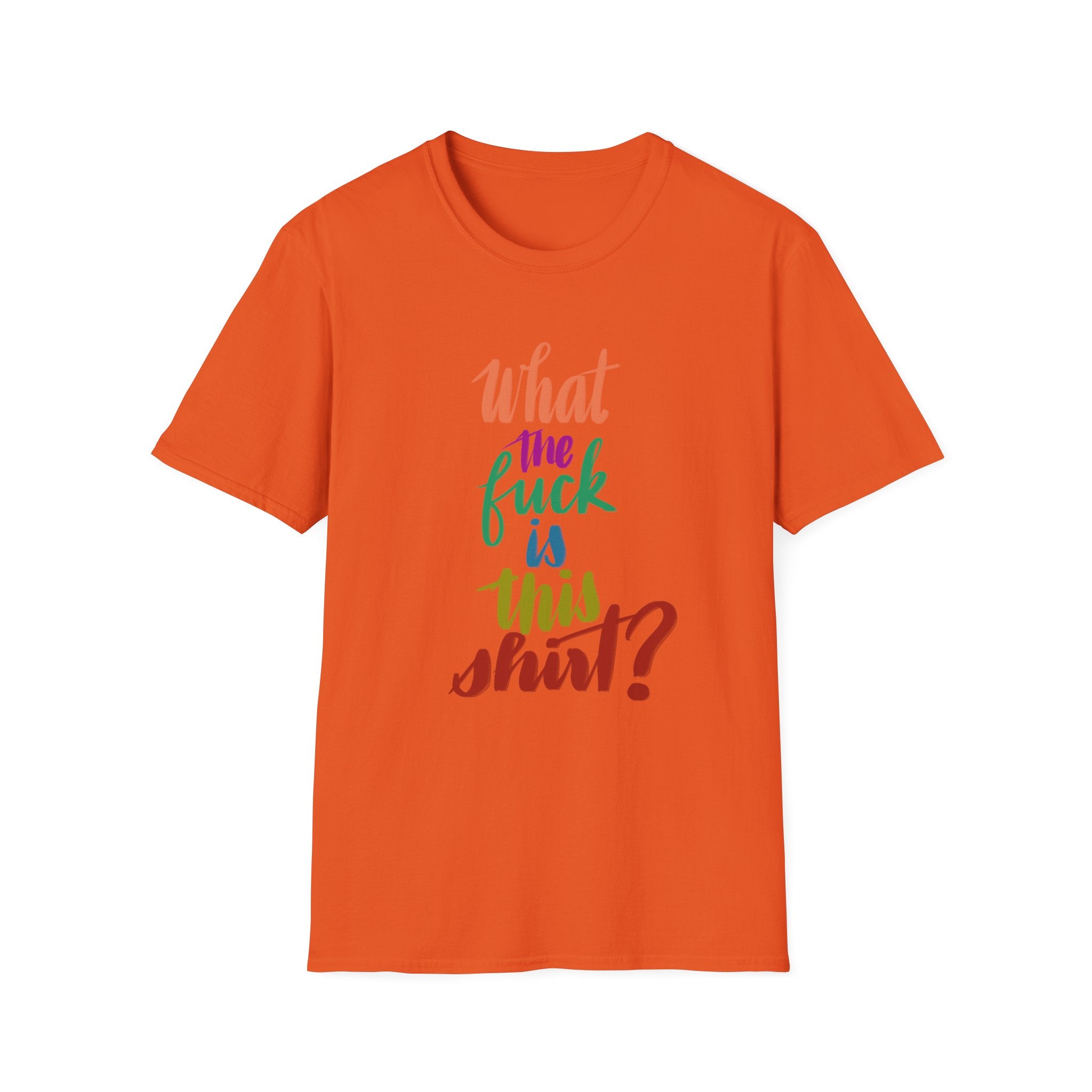 WTF IS THIS SHIRT? T-Shirt