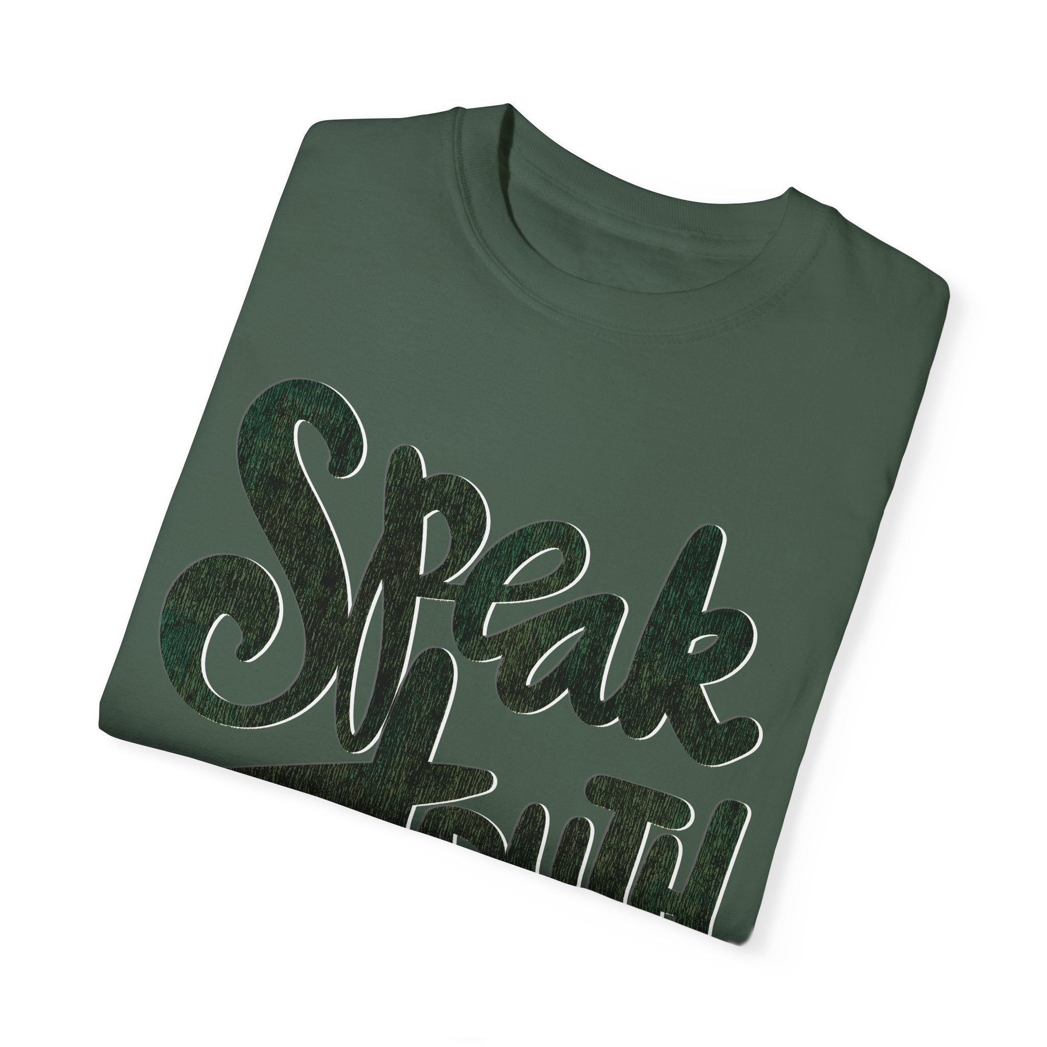 SPEAK TRUTH TO POWER Unisex Garment-Dyed T-shirt