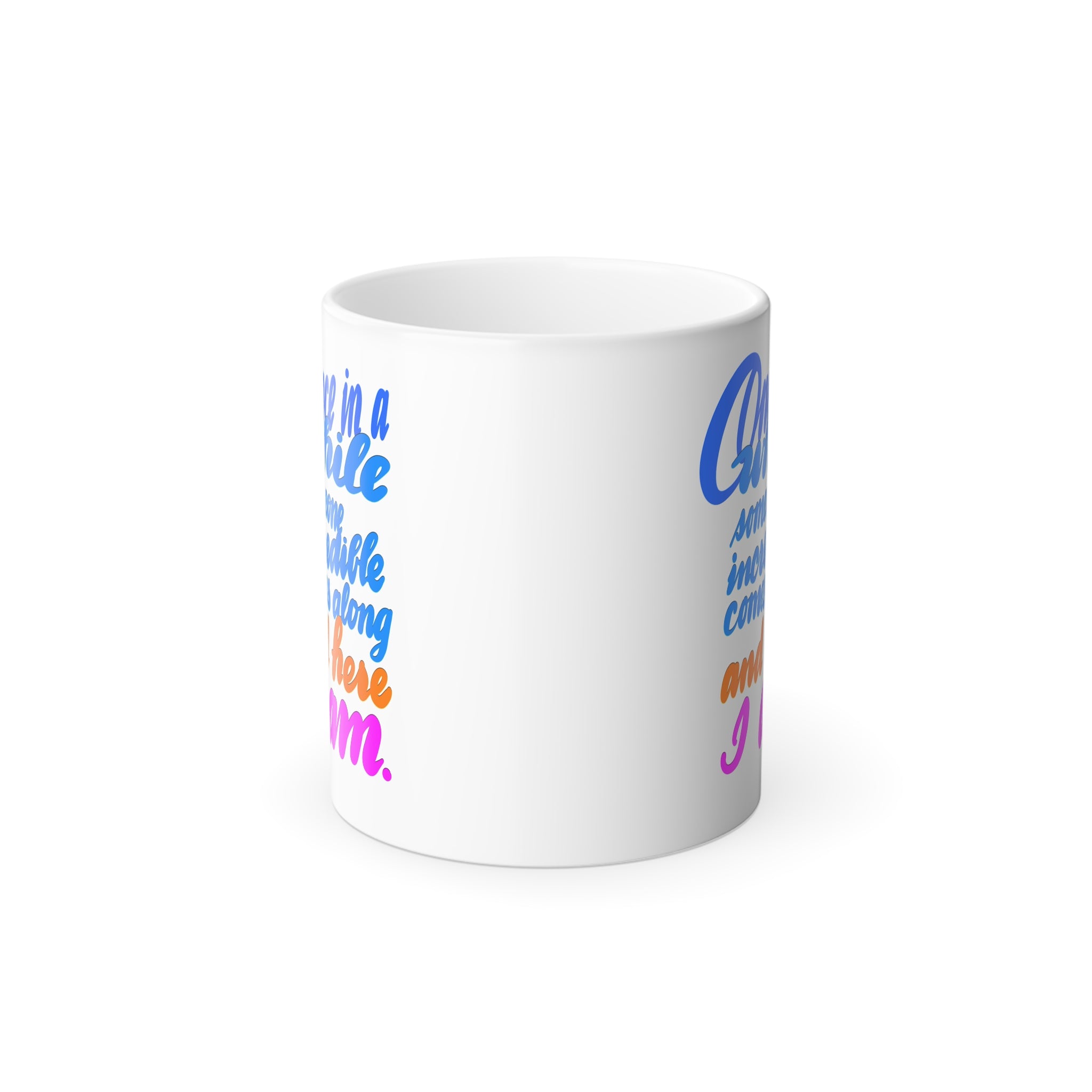 Color Morphing Mug -SOMEONE INCREDIBLE - Magic Mug 11oz