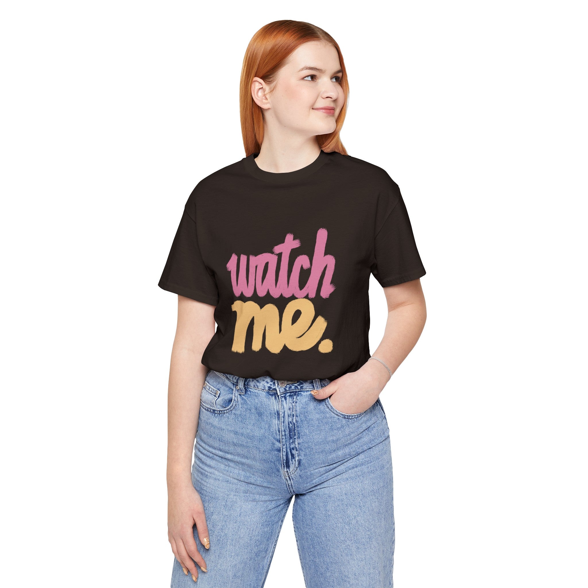 WATCH ME Unisex Jersey Short Sleeve Tee