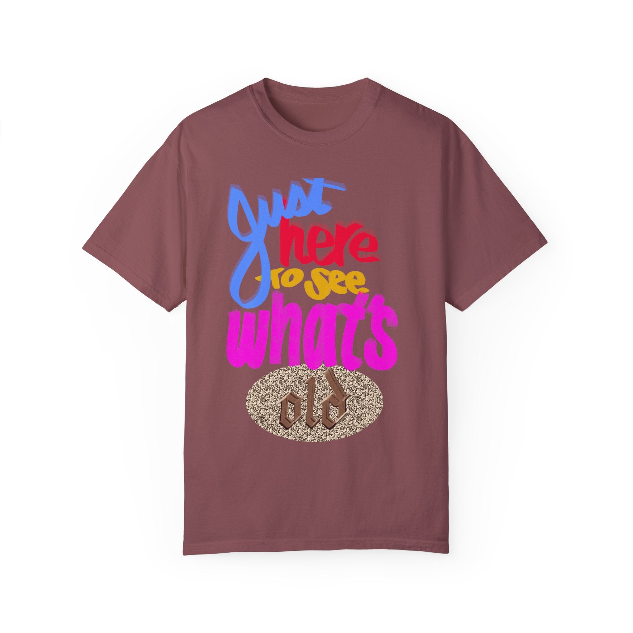 WHAT’S OLD Unisex Garment-Dyed T-shirt