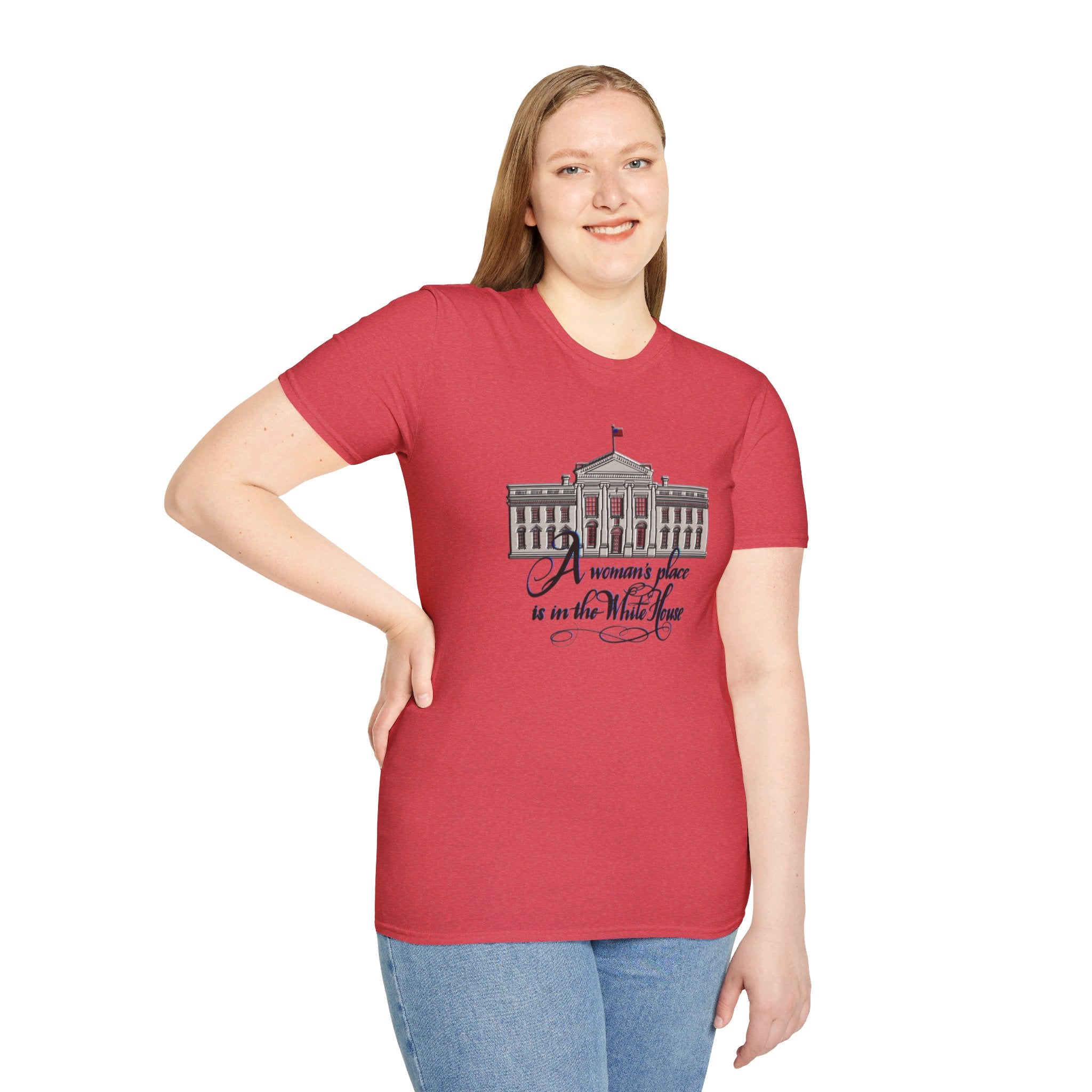 A WOMAN’S PLACE IS IN THE WHITE HOUSE Softstyle T-Shirt