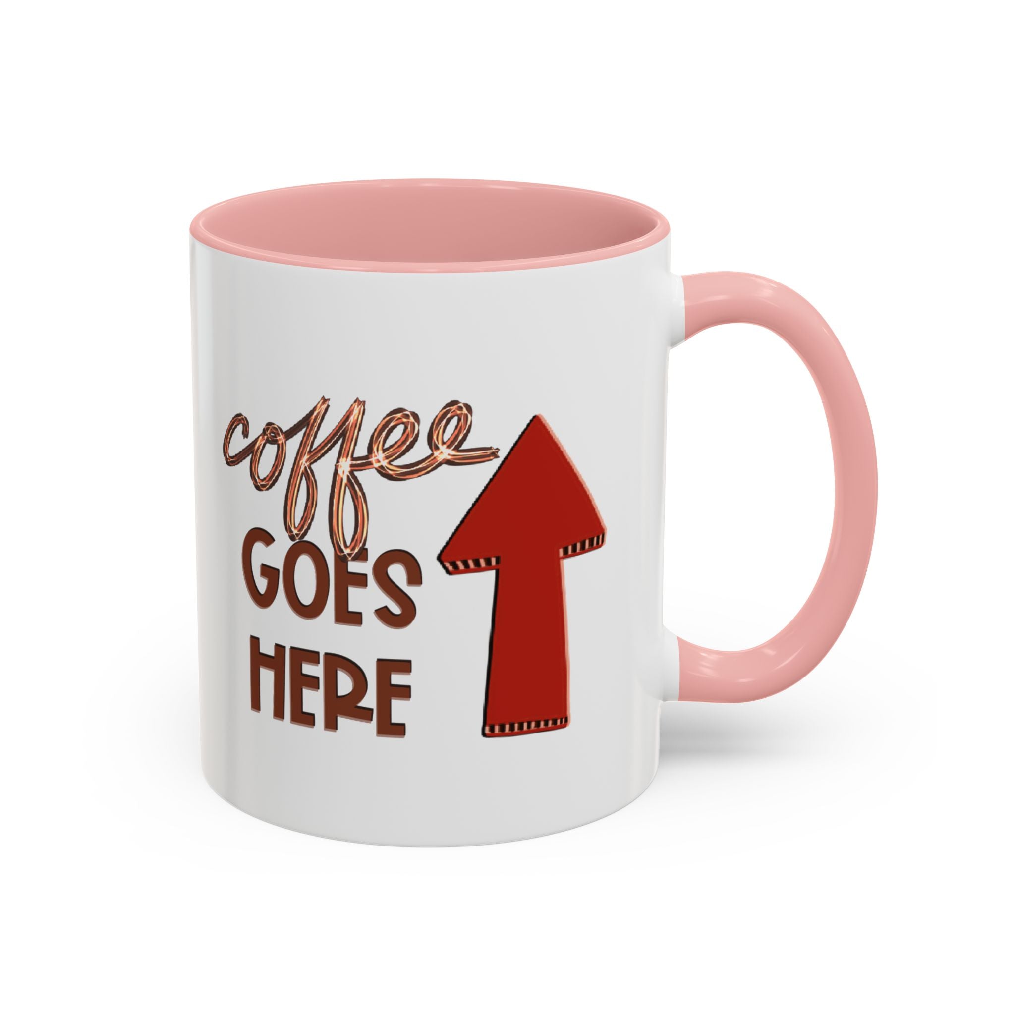 COFFEE GOES HERE Accent Coffee Mug (11 oz)