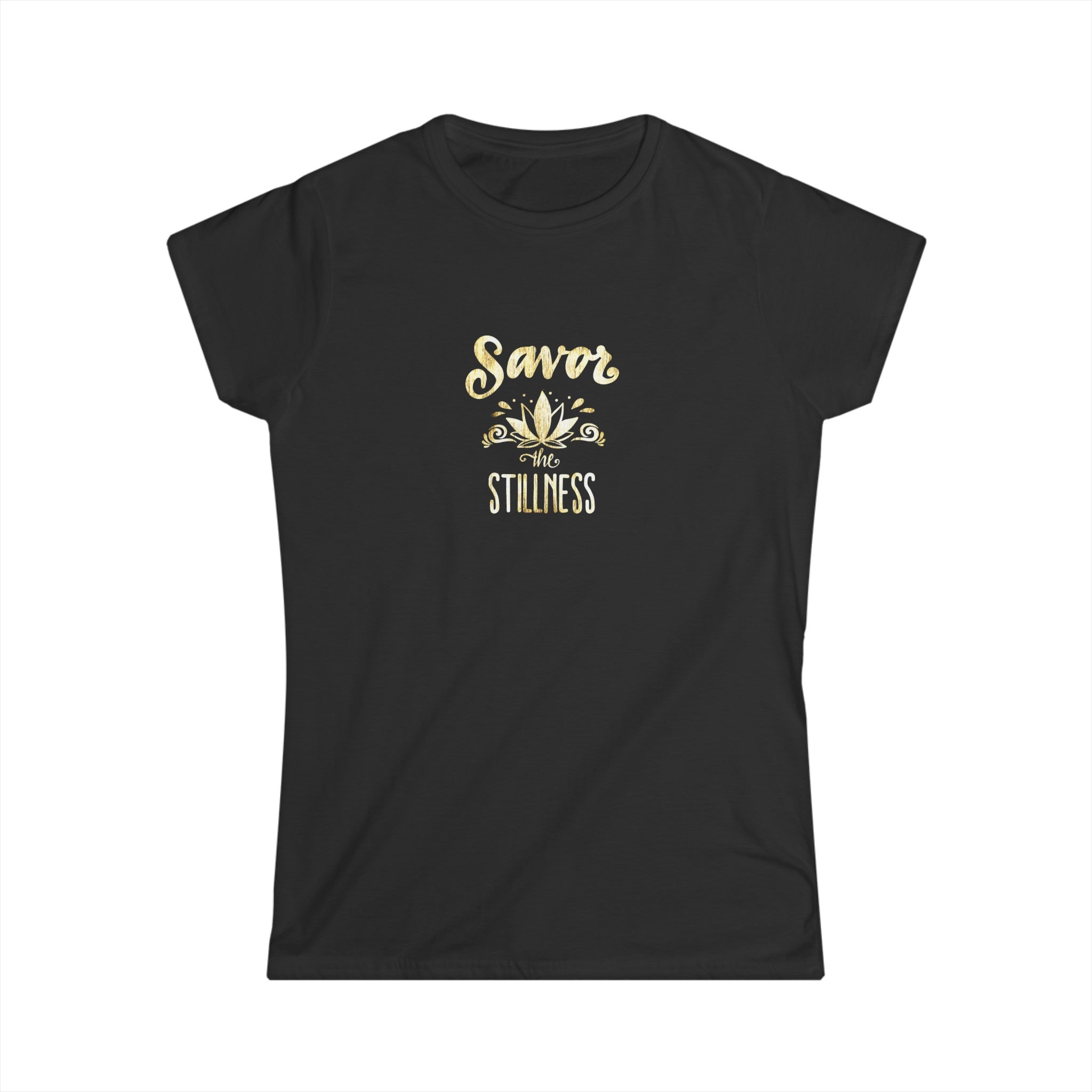 SAVOR THE STILLNESS Women’s Tee