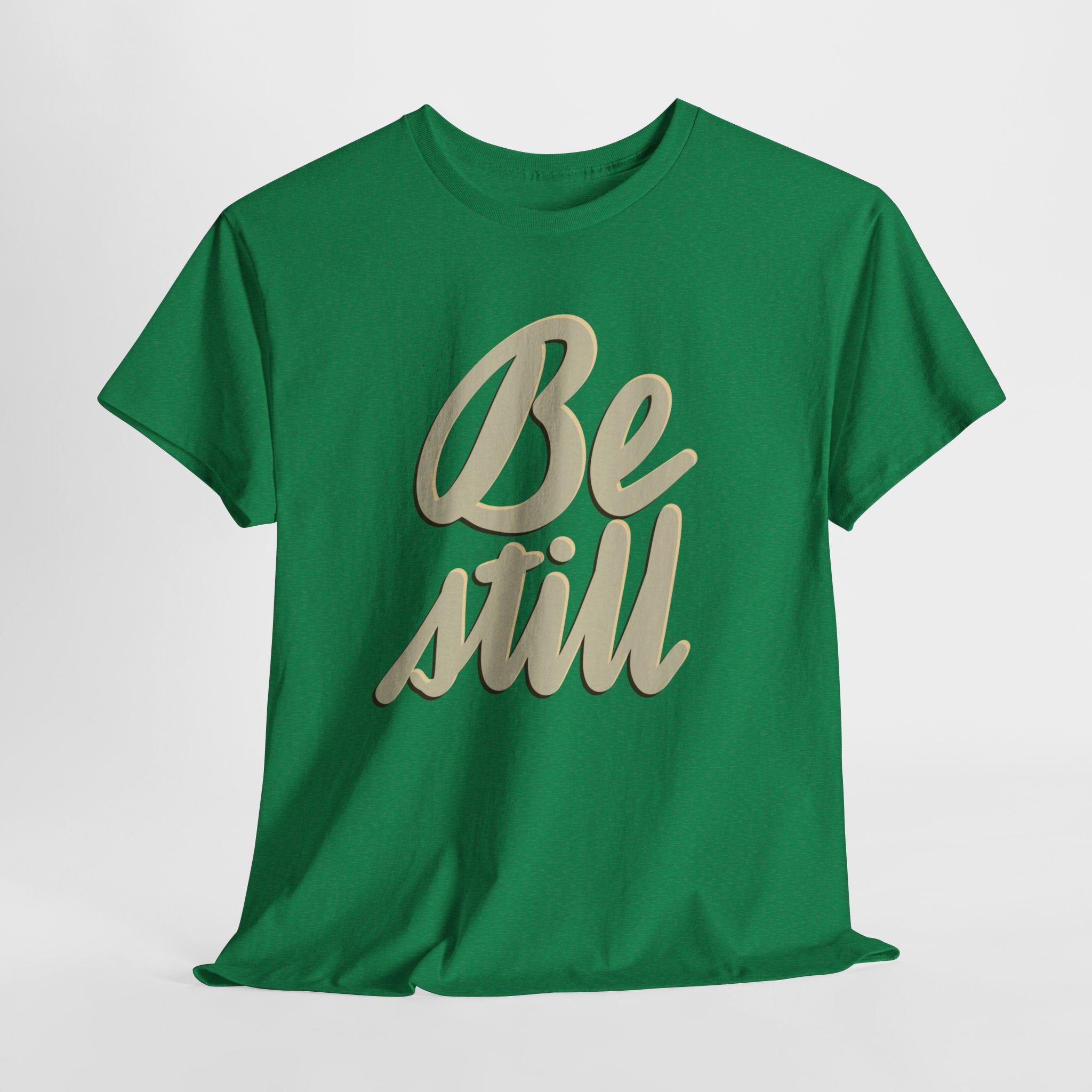 BE STILL Heavy Cotton Tee