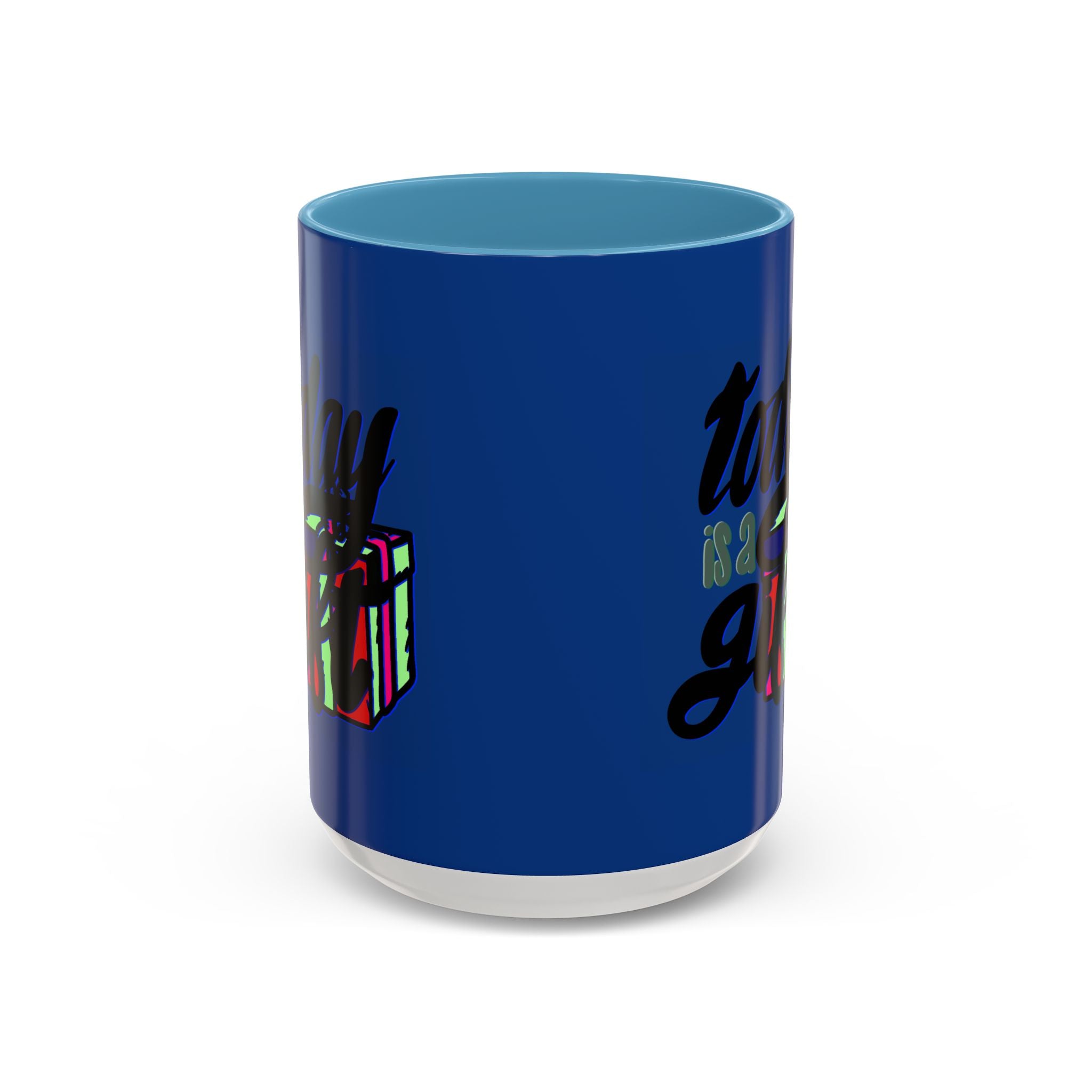 TODAY IS A GIFT mug- 11oz