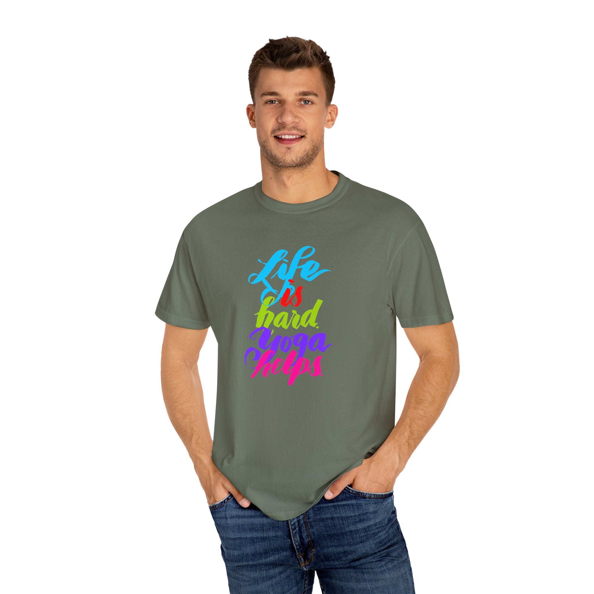 LIFE IS HARD. YOGA HELPS T-shirt
