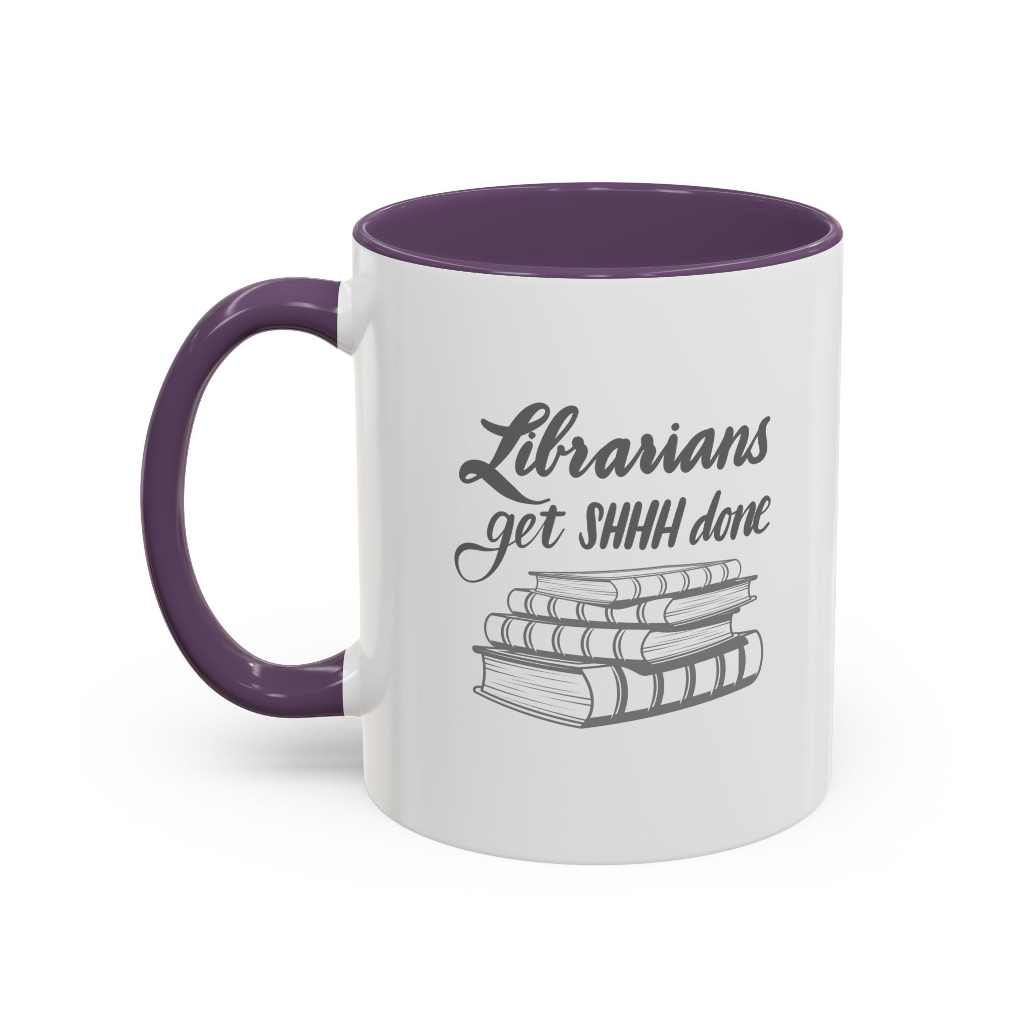 Librarians Get SHHH Done Coffee Mug - Perfect Gift for Book Lovers & Librarians