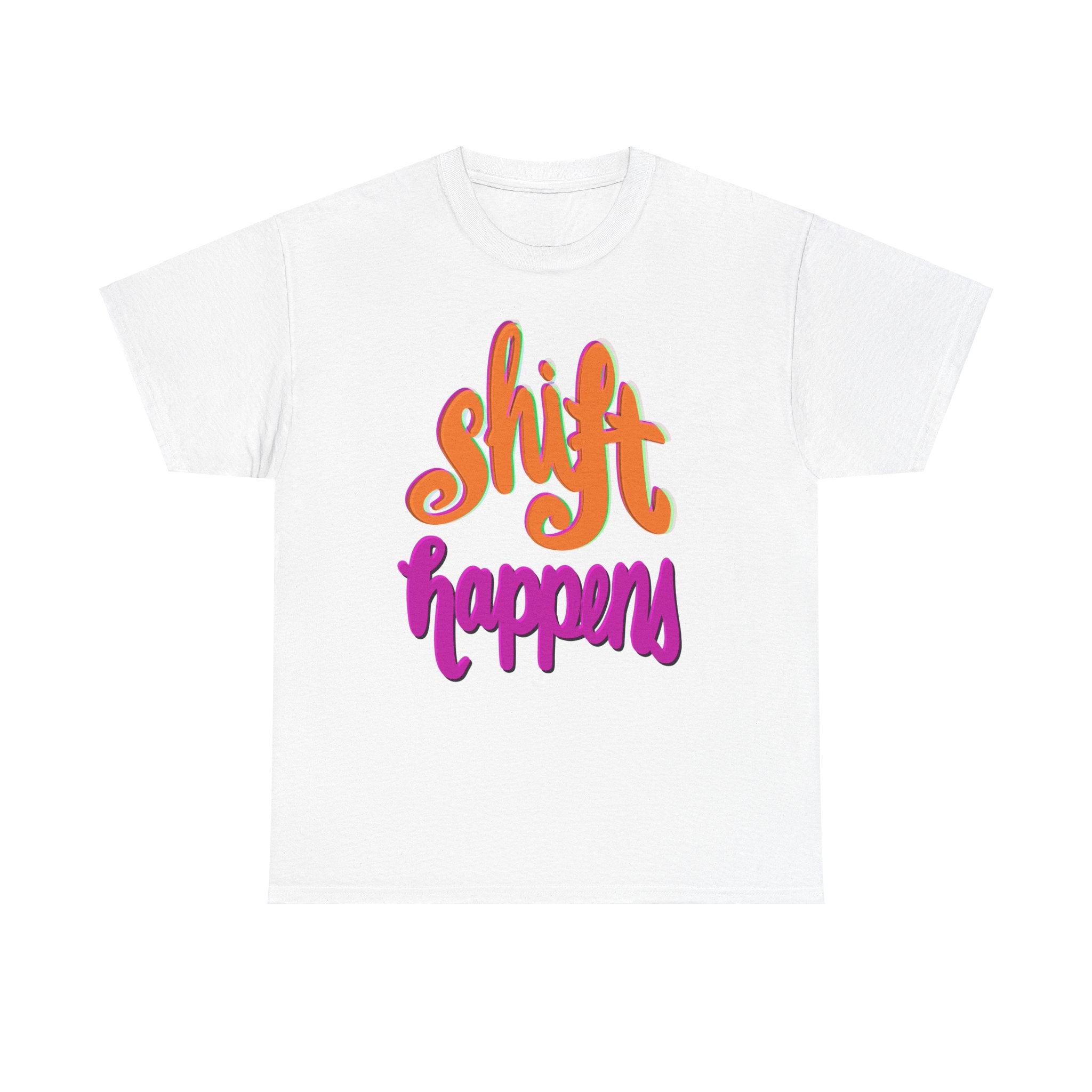SHIFT HAPPENS Unisex Heavy Cotton Tee