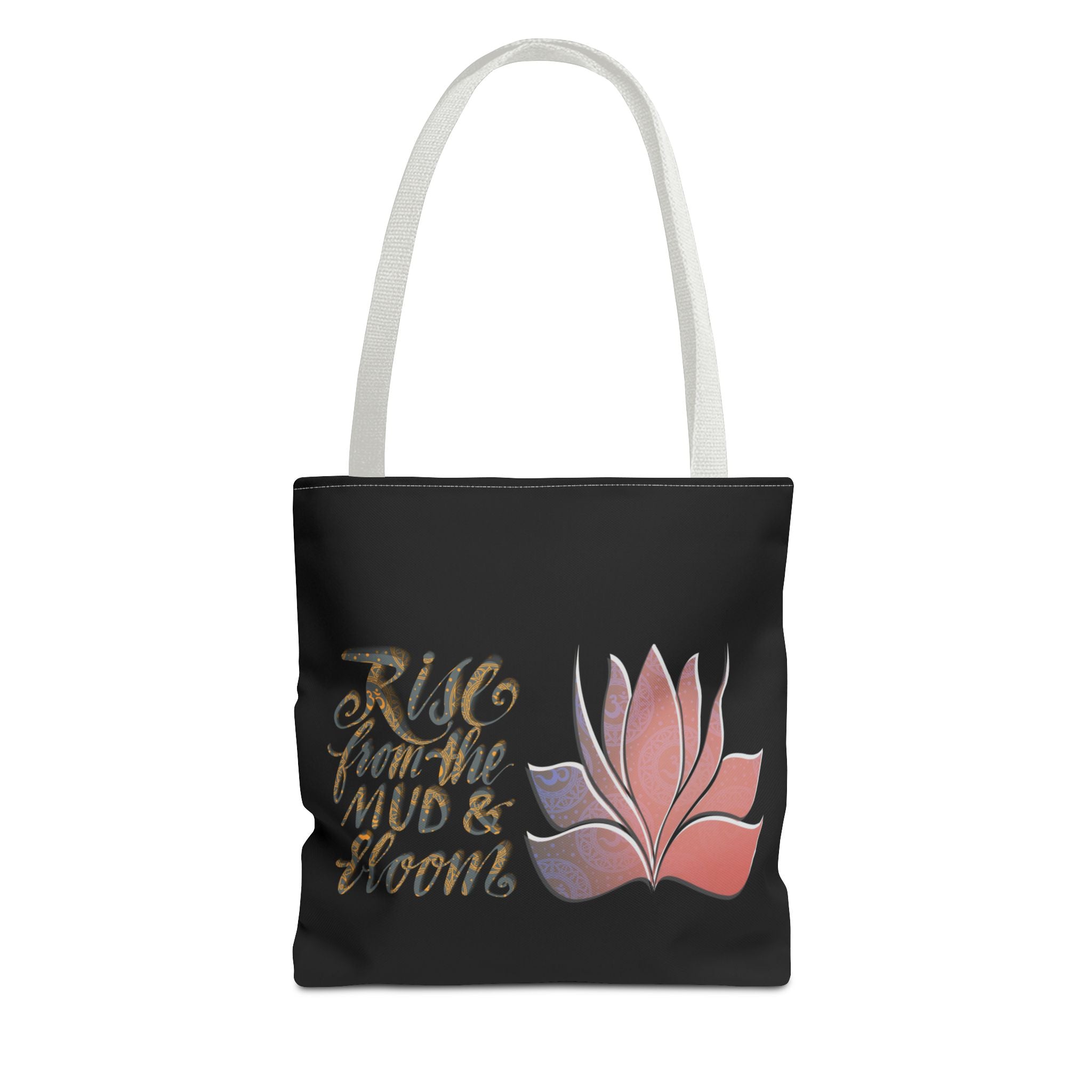 Rise from the Mud & Bloom Tote Bag – Inspirational Flower Design