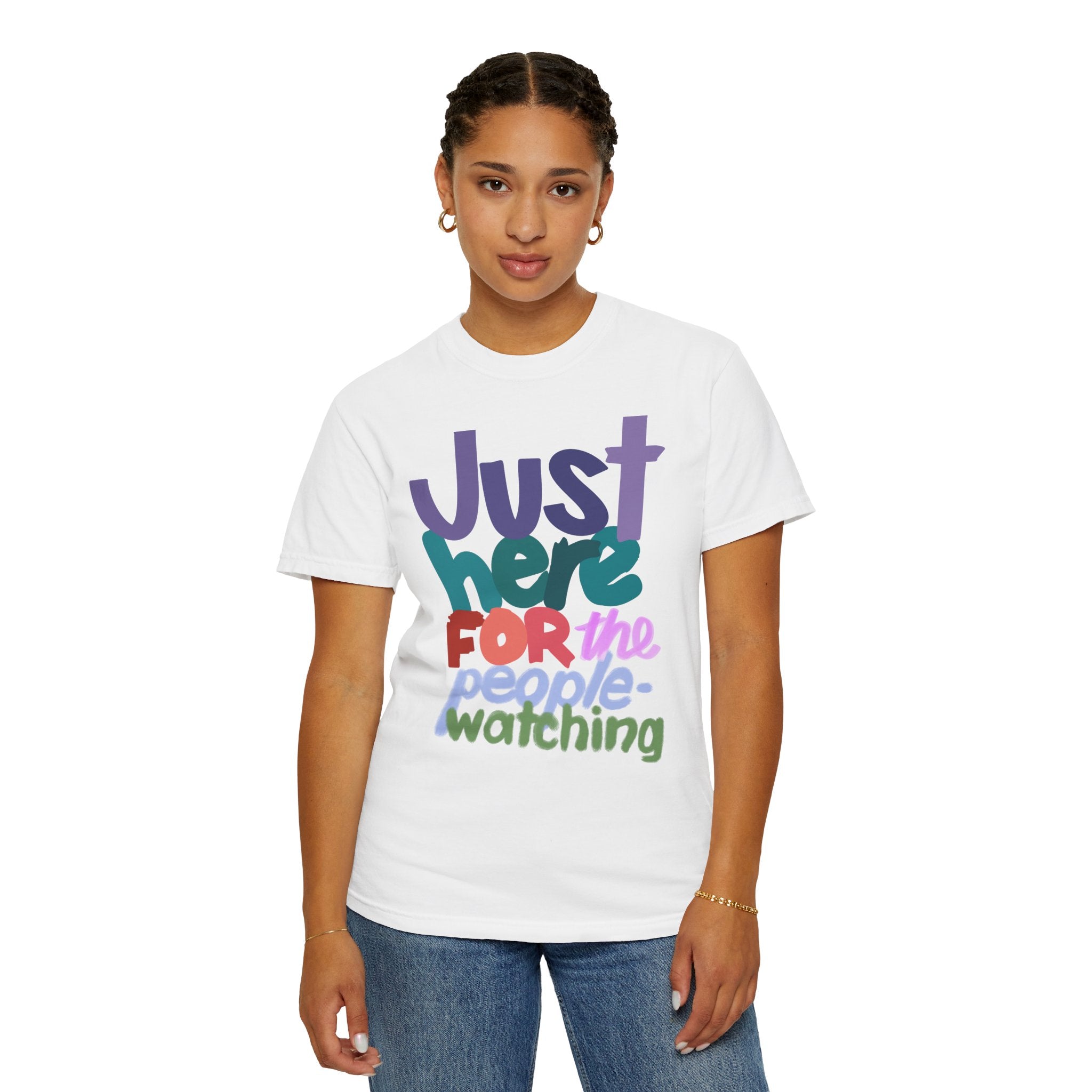 JUST HERE FOR THE PEOPLE-WATCHING Unisex T-shirt