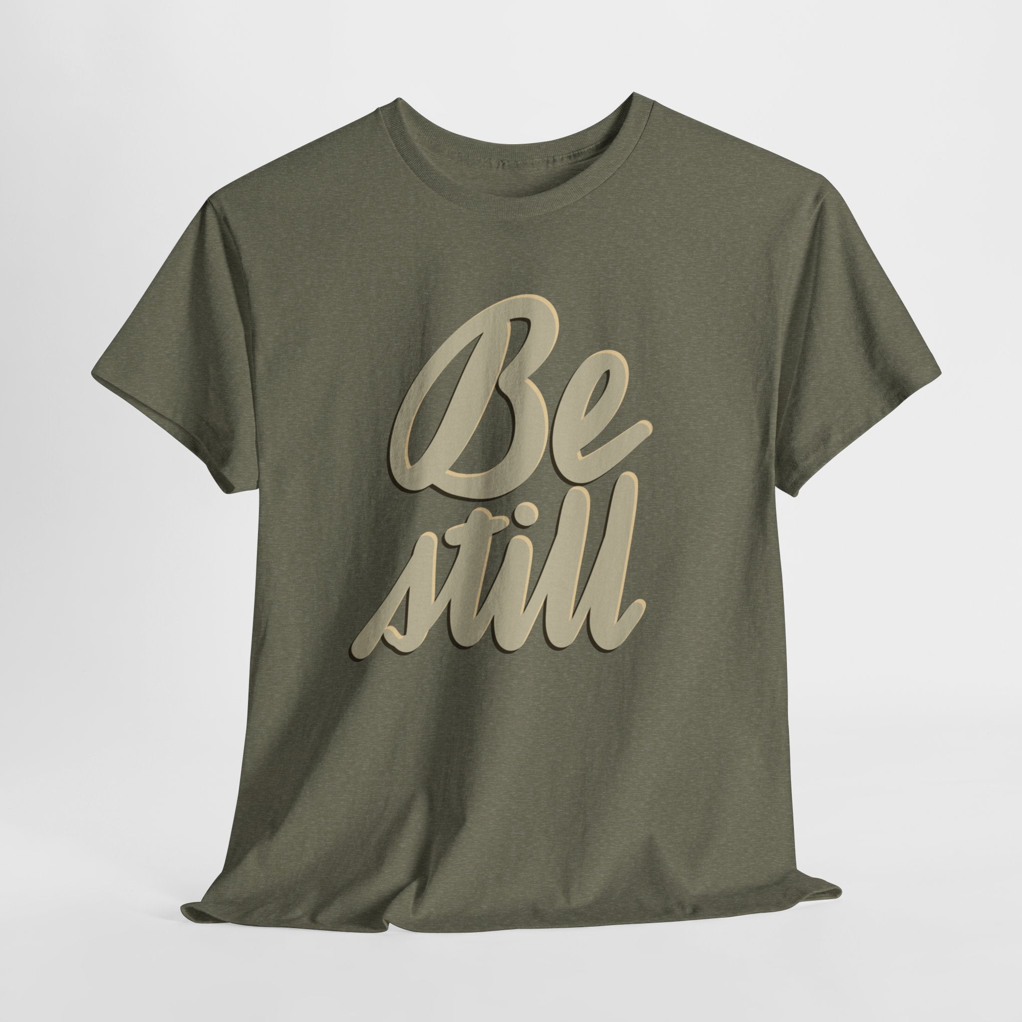 BE STILL Heavy Cotton Tee