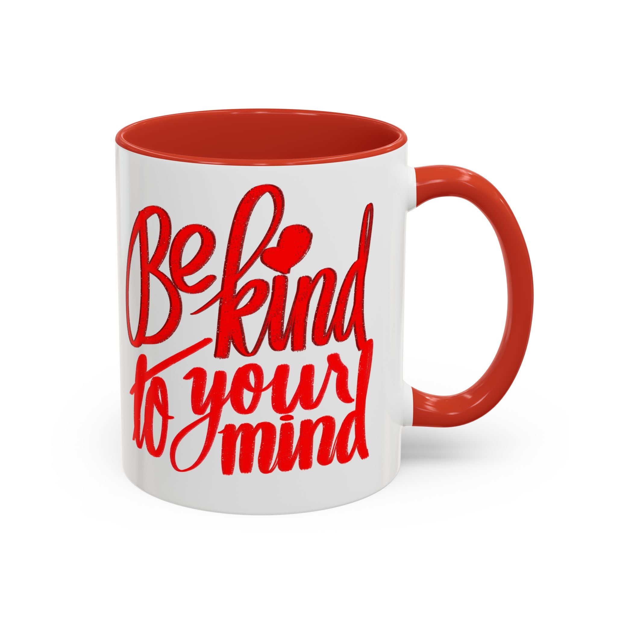 BE KIND TO YOUR MIND 11 oz Coffee Mug