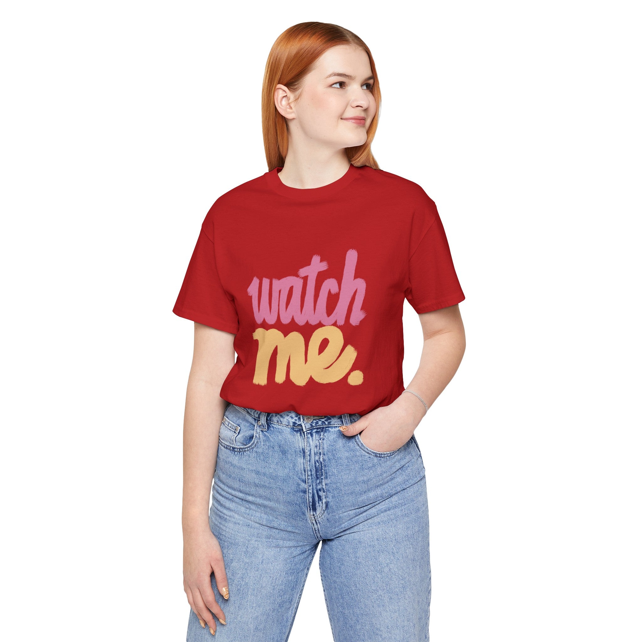 WATCH ME Unisex Jersey Short Sleeve Tee
