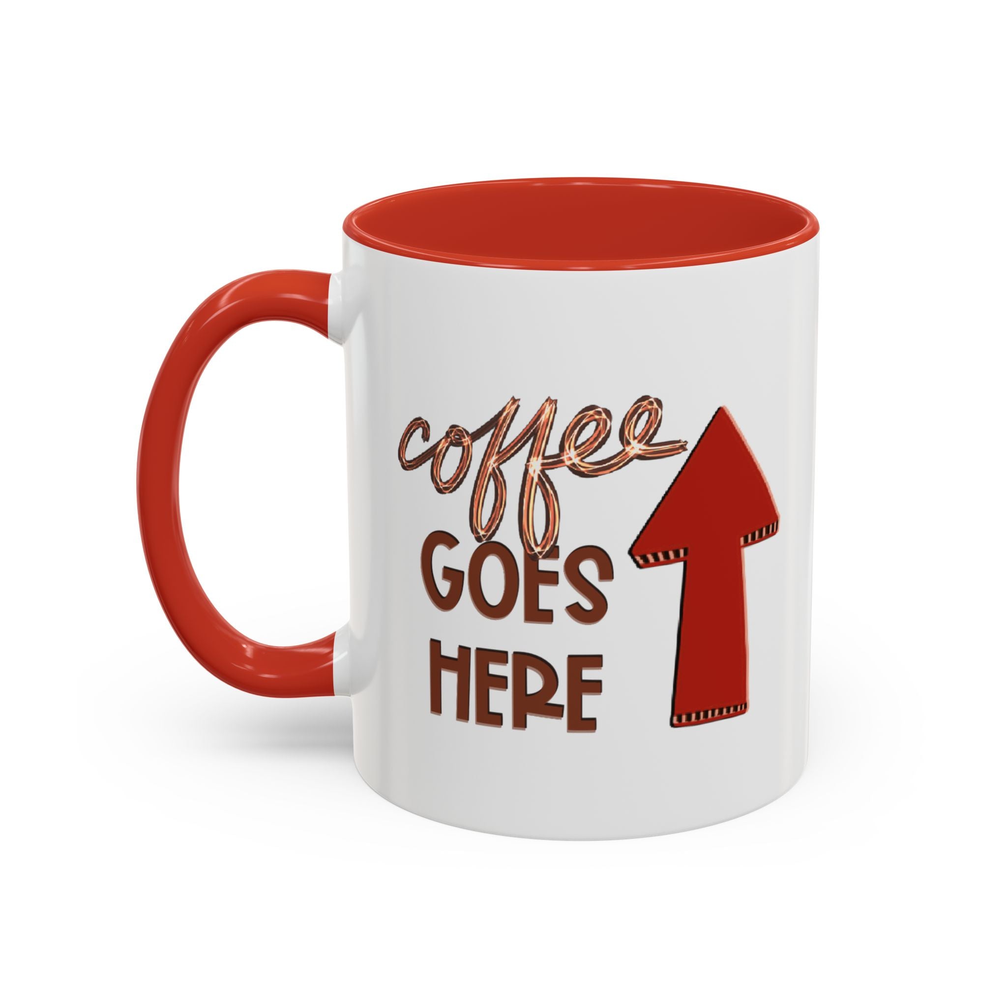 COFFEE GOES HERE Accent Coffee Mug (11 oz)