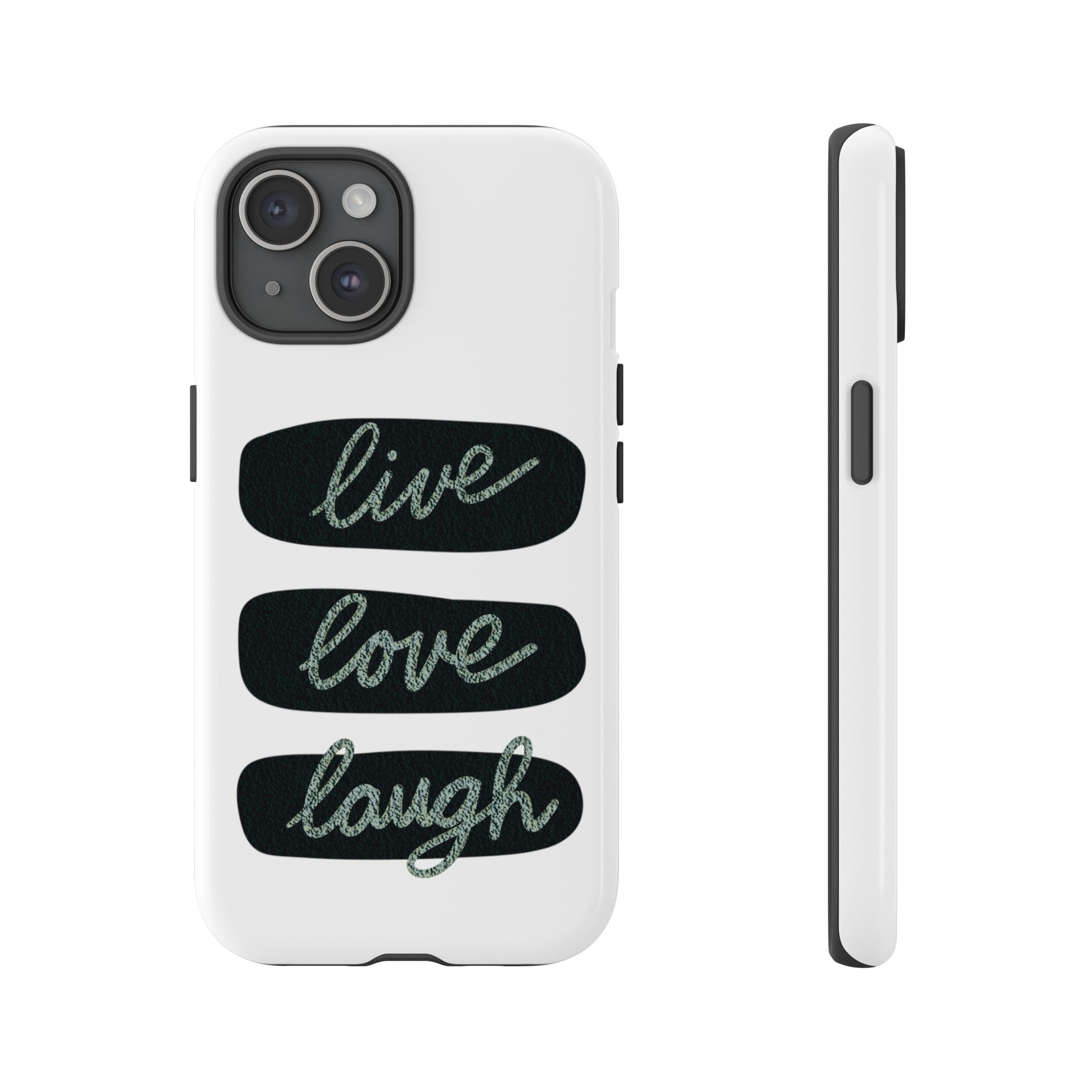 LIVE LOVE LAUGH iPhone Tough Case