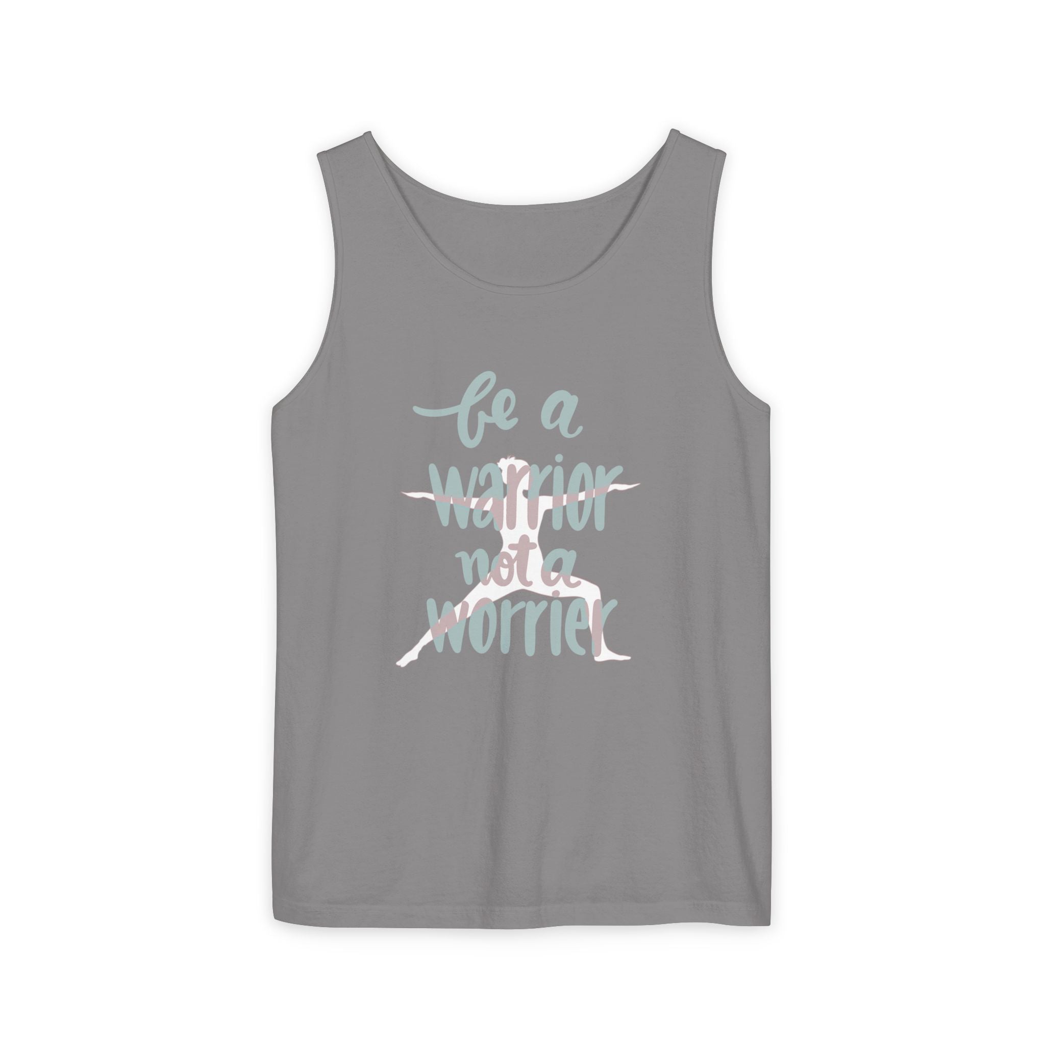 Be a Warrior Not a Worrier Tank Top
