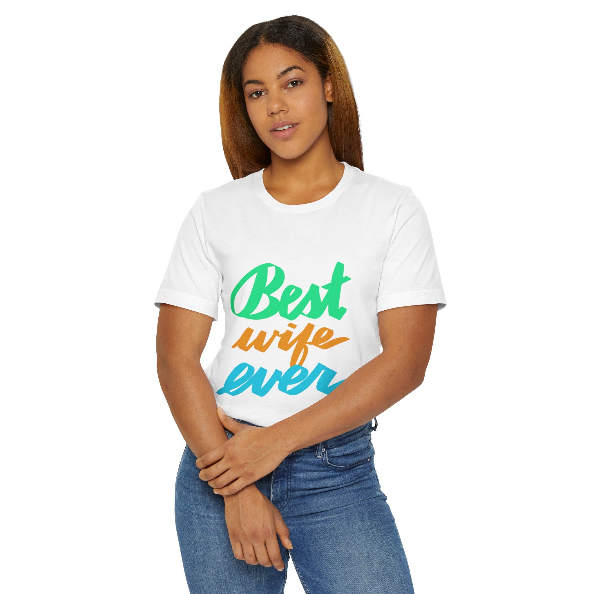 BEST WIFE EVER Jersey T-Shirt