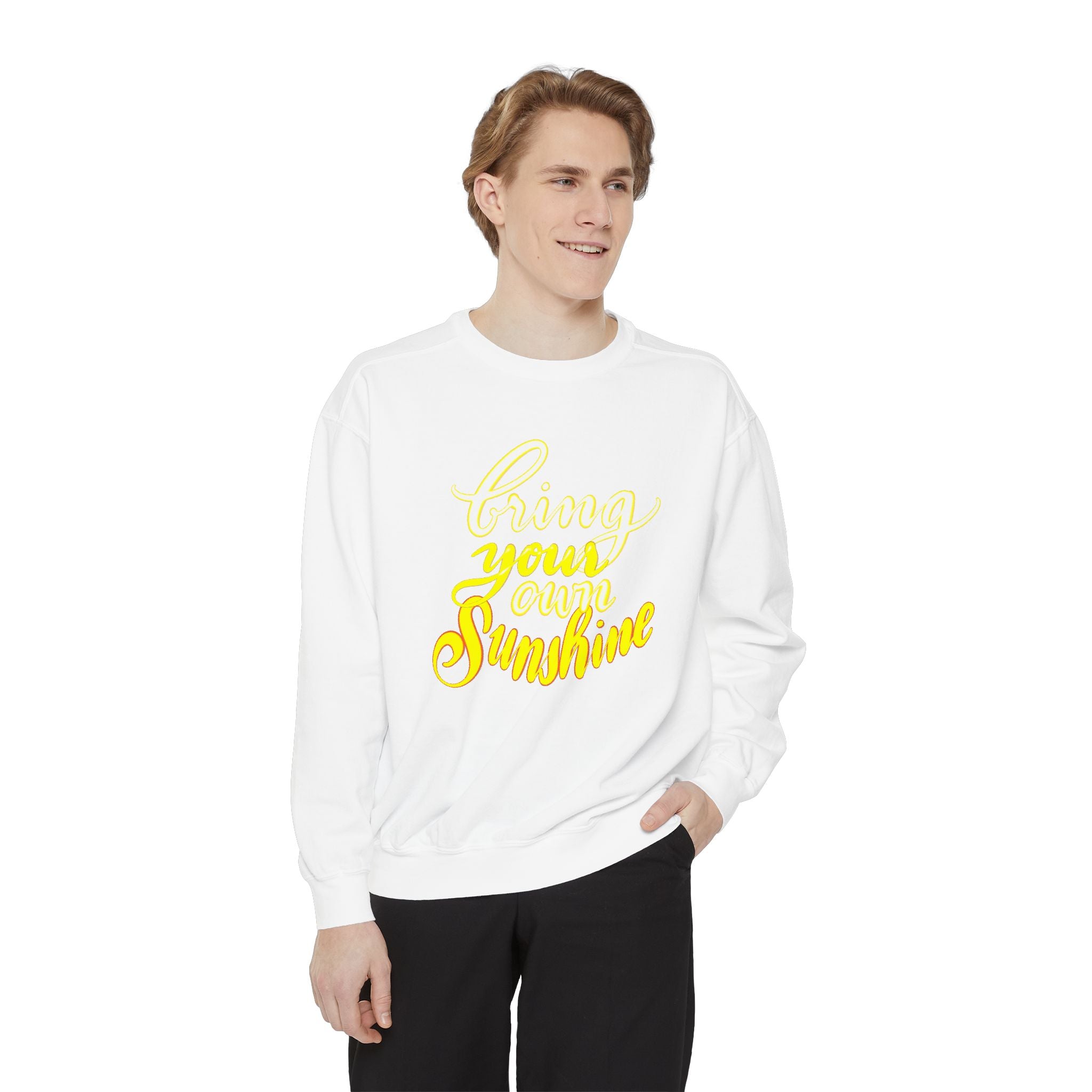 BRING YOUR OWN SUNSHINE Sweatshirt