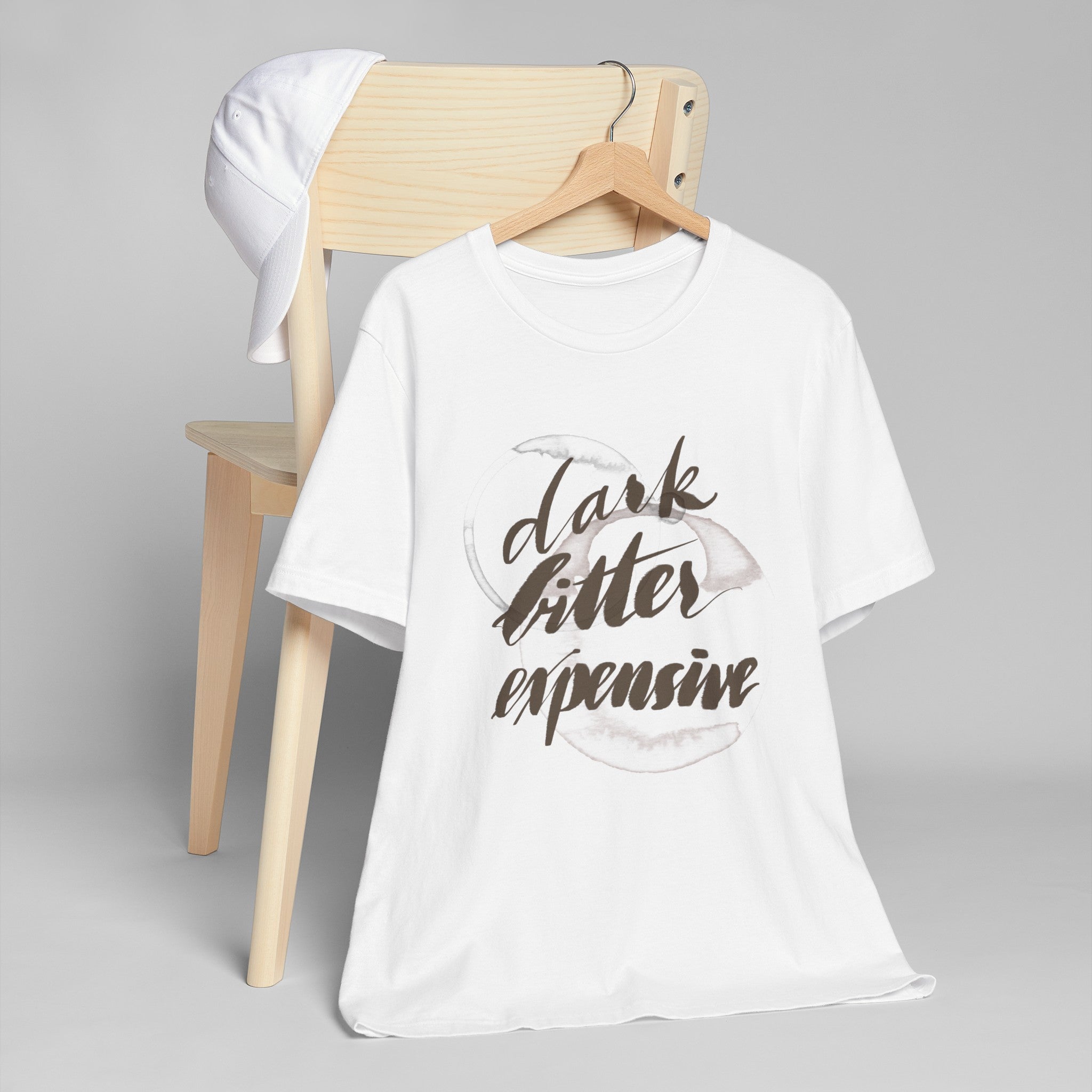 DARK BITTER EXPENSIVE Unisex Jersey T-Shirt