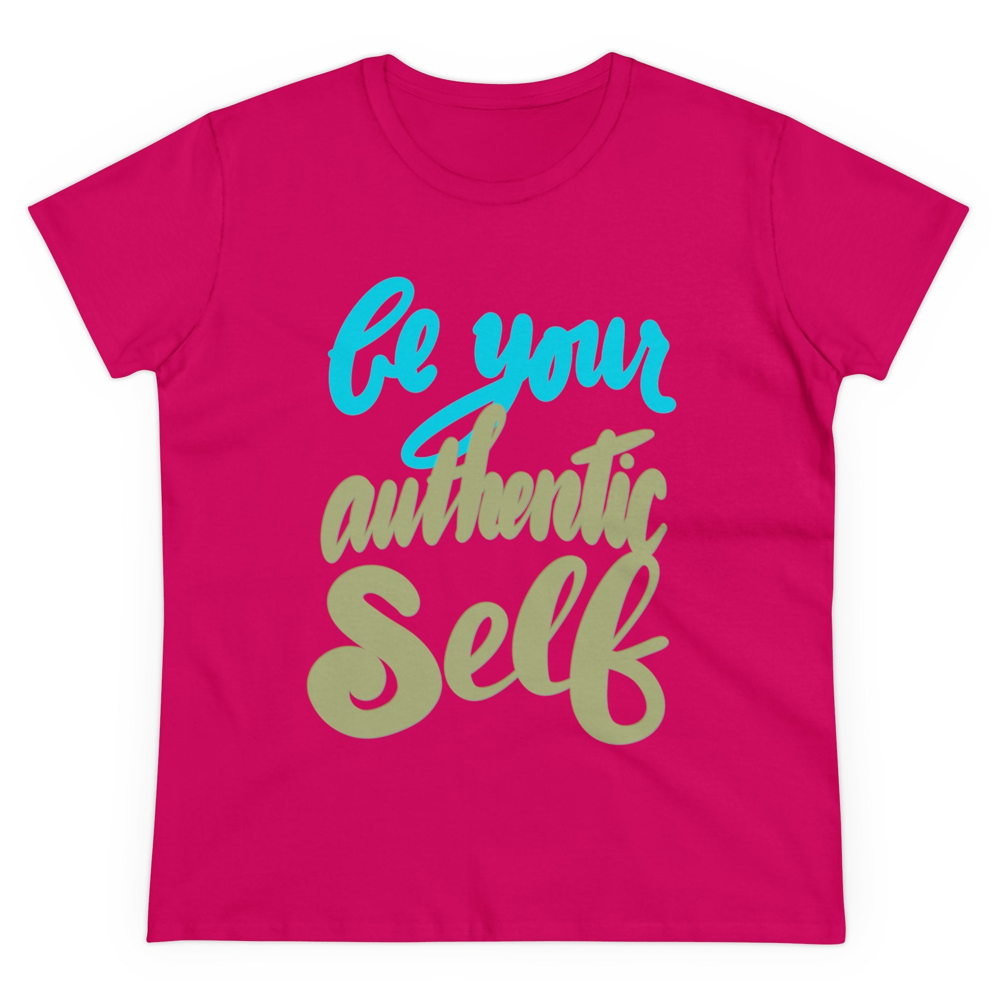 BE YOUR AUTHENTIC SELF Women's Midweight Cotton Tee