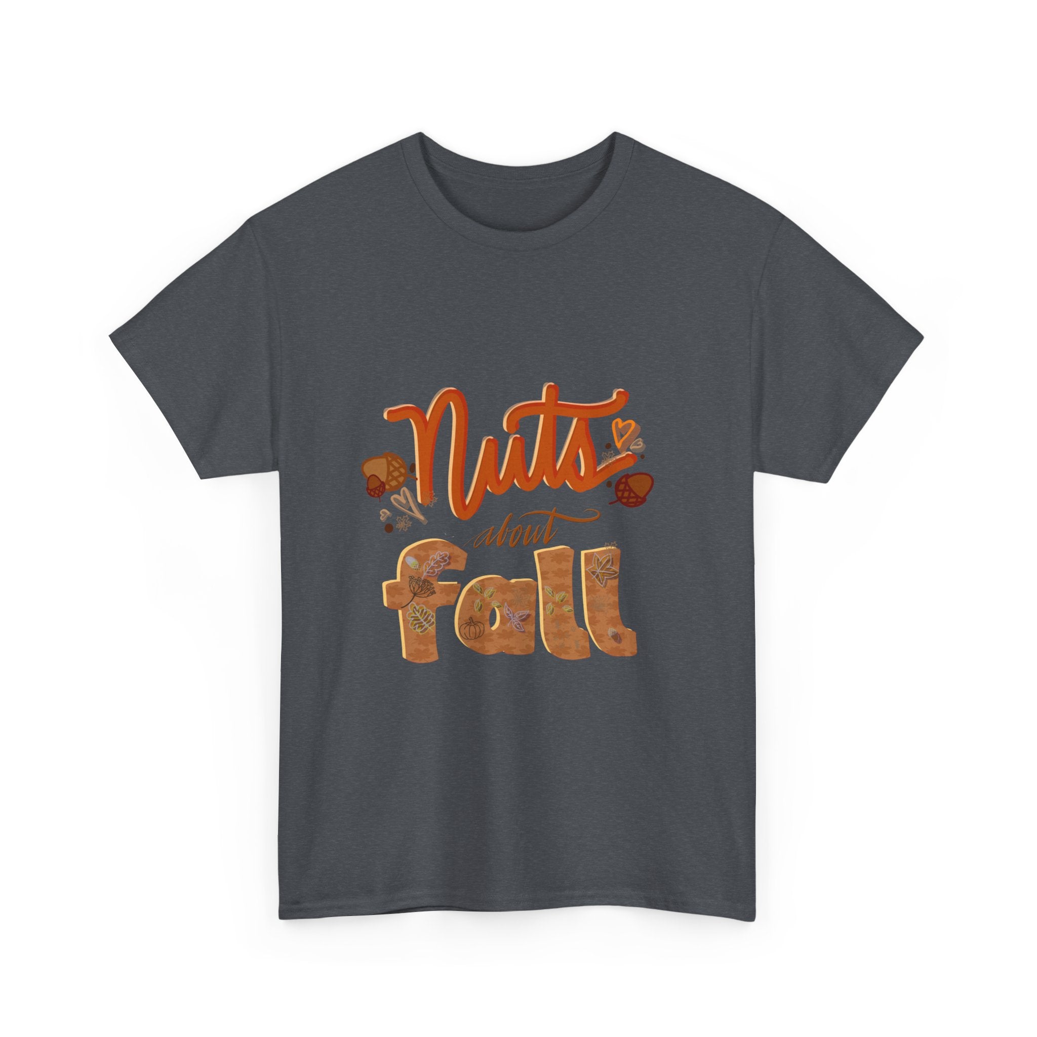 NUTS ABOUT FALL Unisex Heavy Cotton Tee
