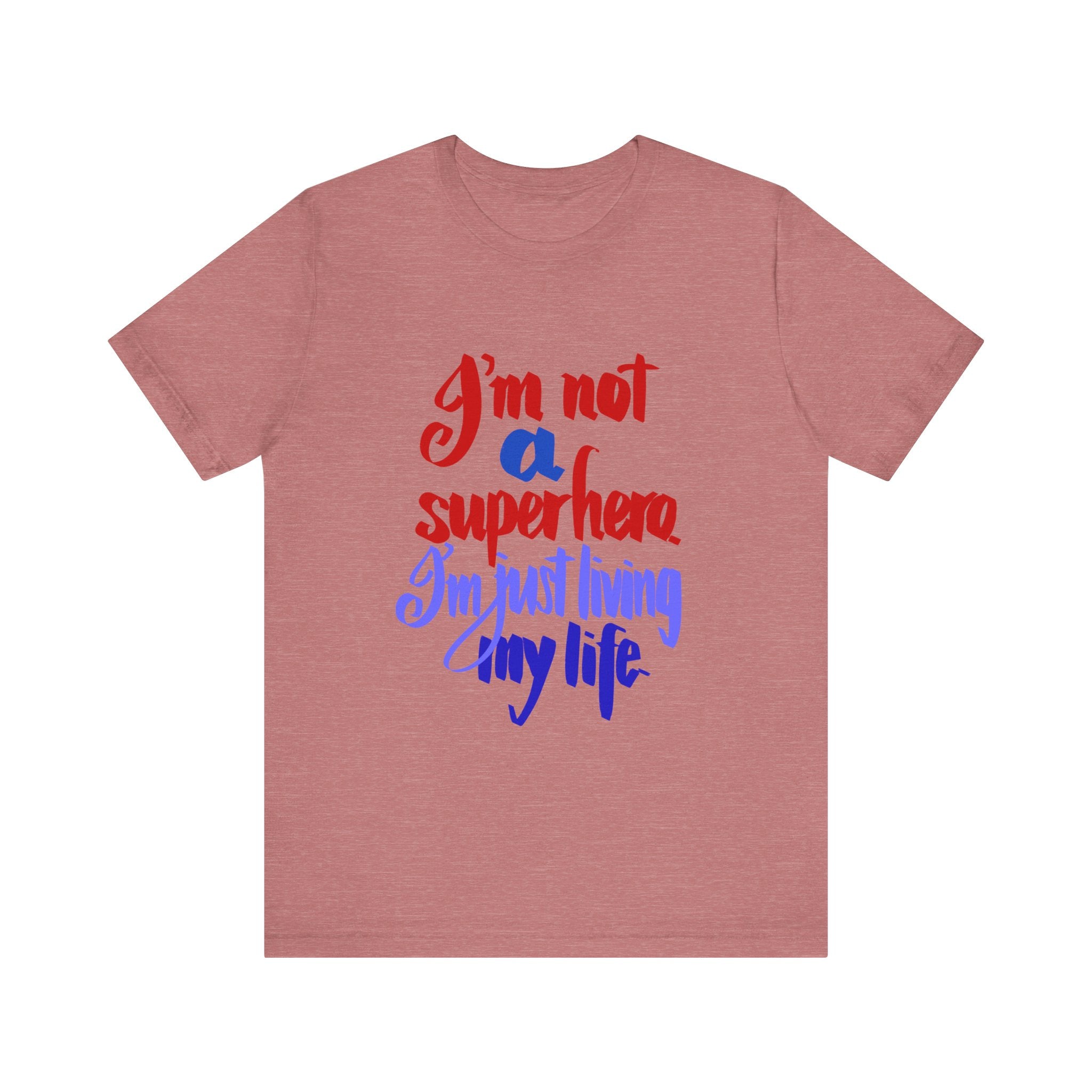 NOT A SUPERHERO Unisex Jersey Short Sleeve Tee