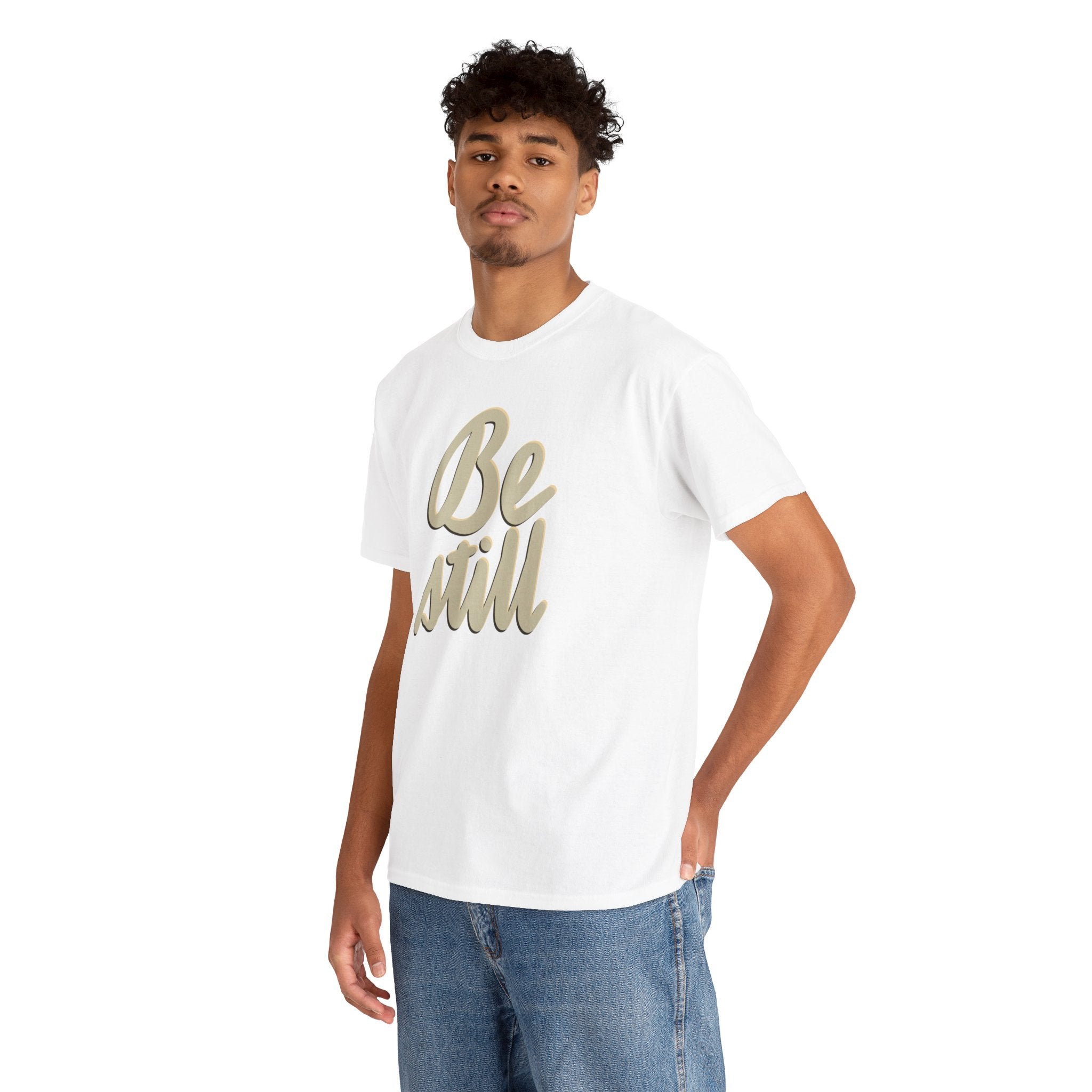 BE STILL Heavy Cotton Tee