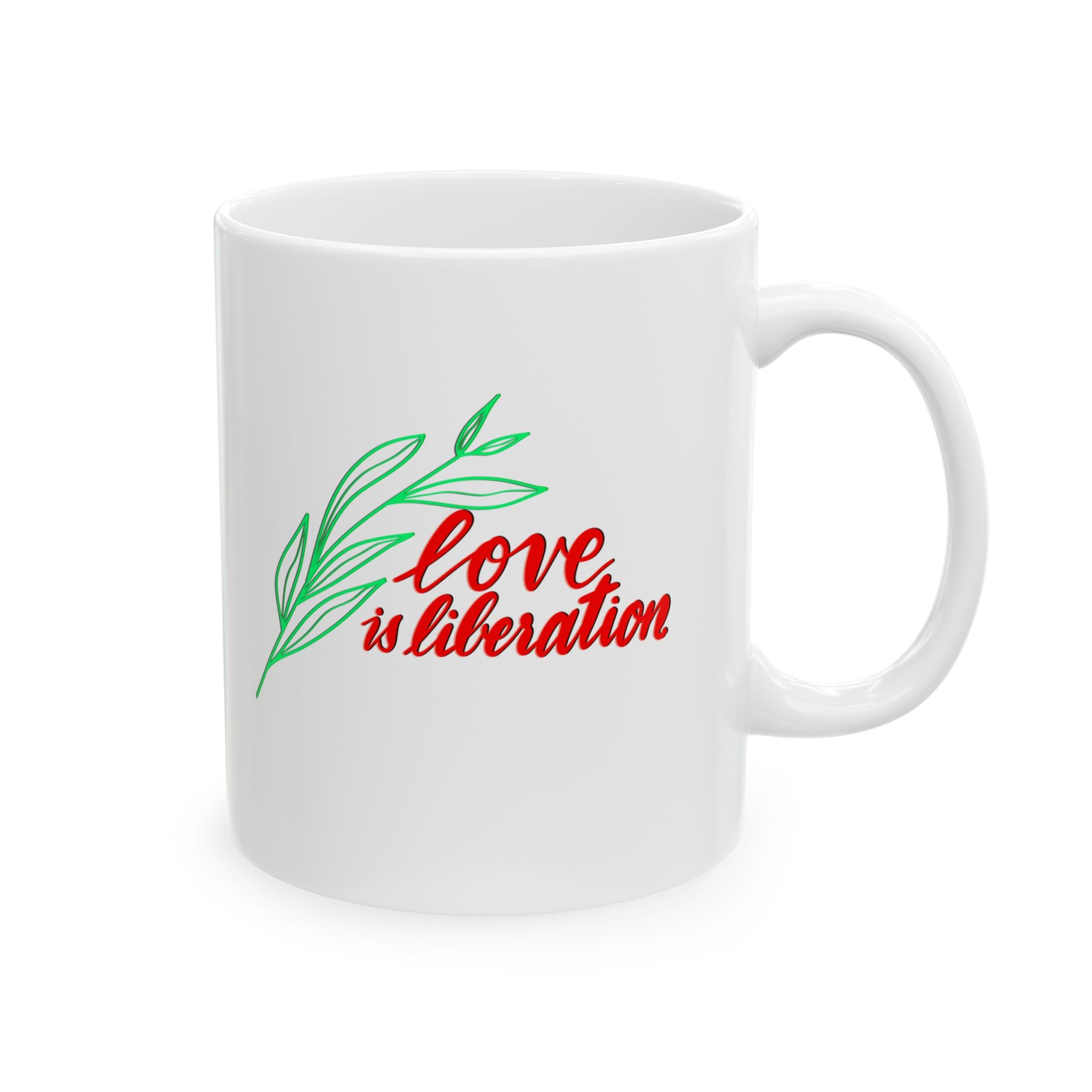 LOVE IS LIBERATION Ceramic Mug, (11oz)