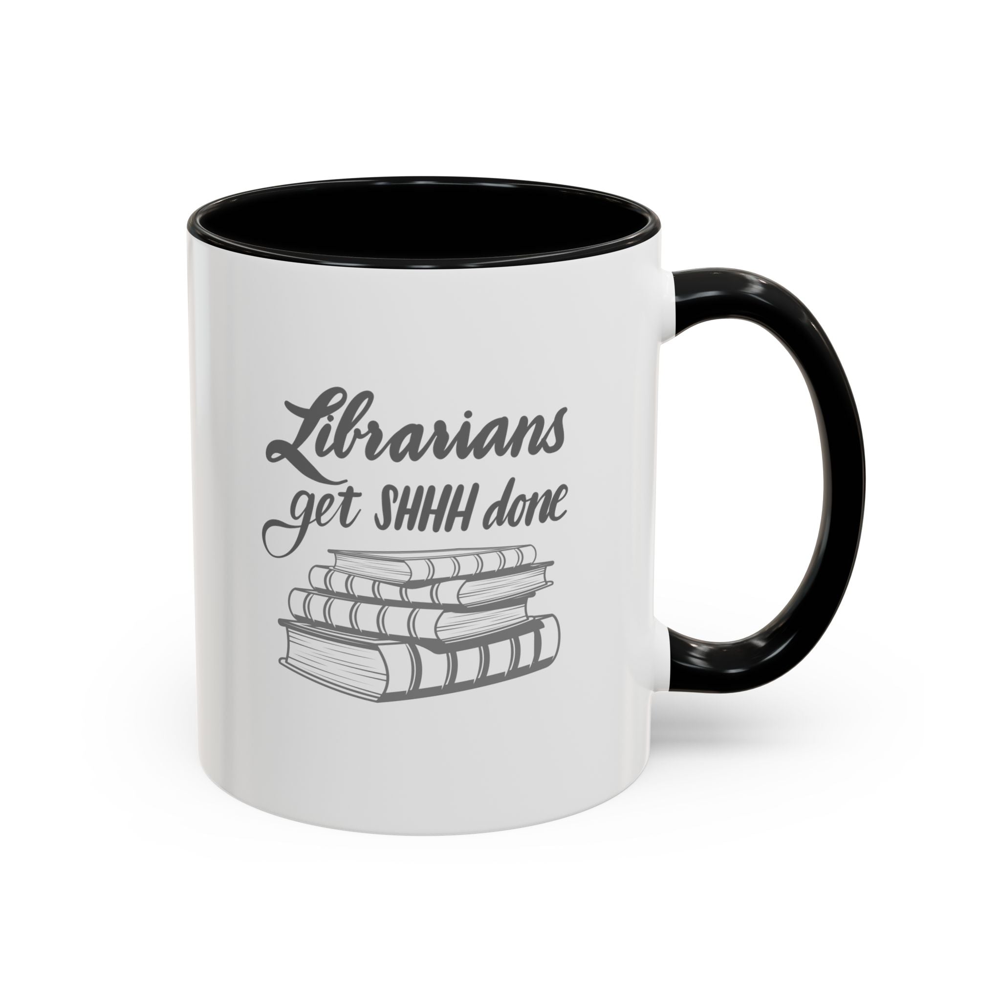 Librarians Get SHHH Done Coffee Mug - Perfect Gift for Book Lovers & Librarians