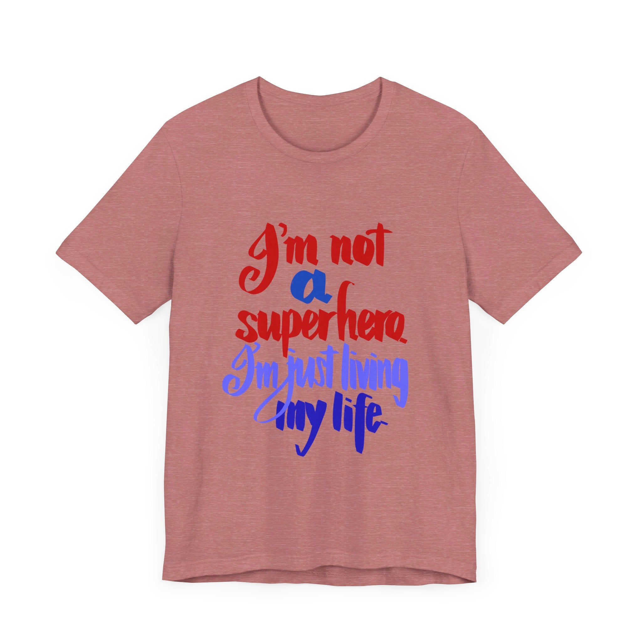 NOT A SUPERHERO Unisex Jersey Short Sleeve Tee