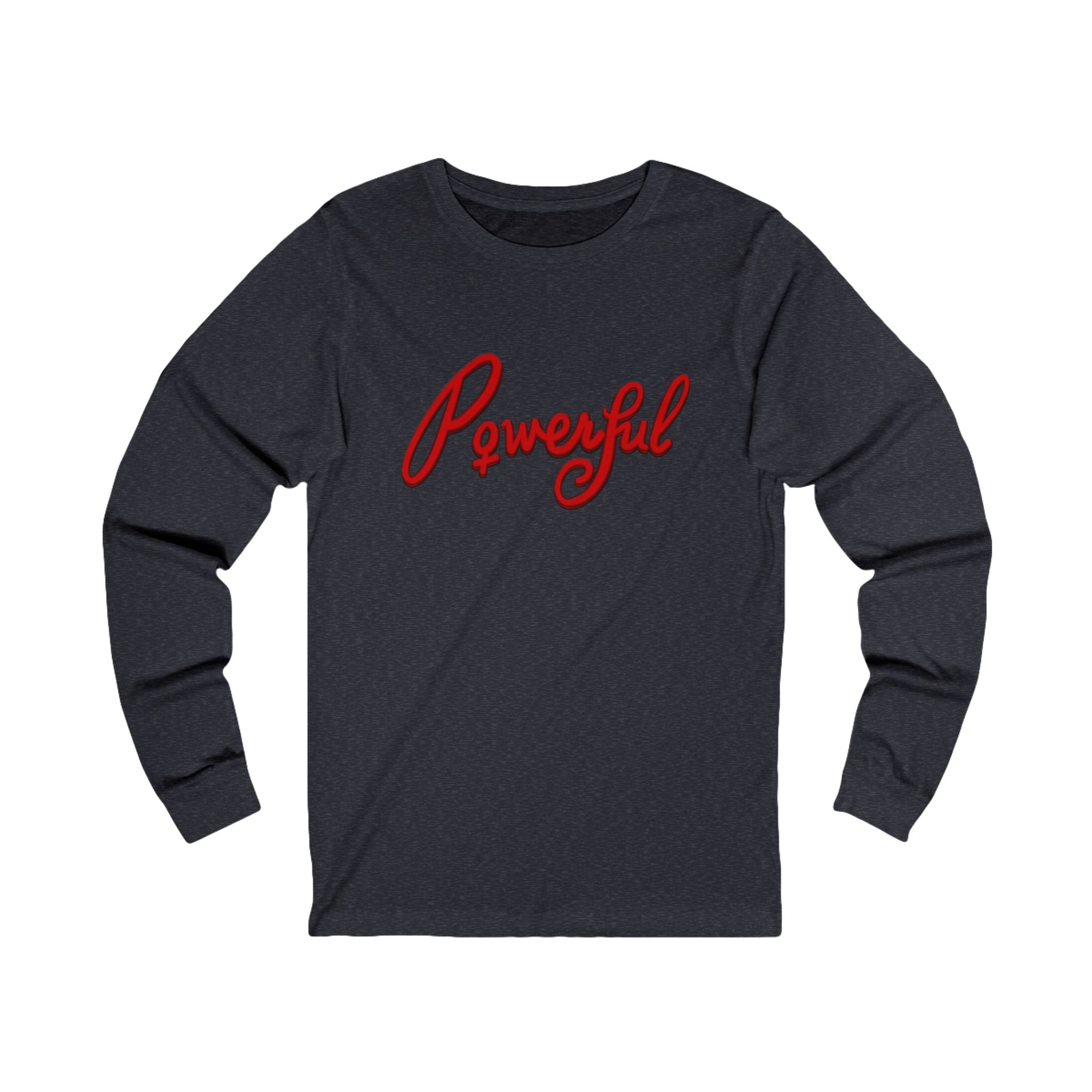 POWERFUL WOMAN Unisex Jersey Long Sleeve Tee