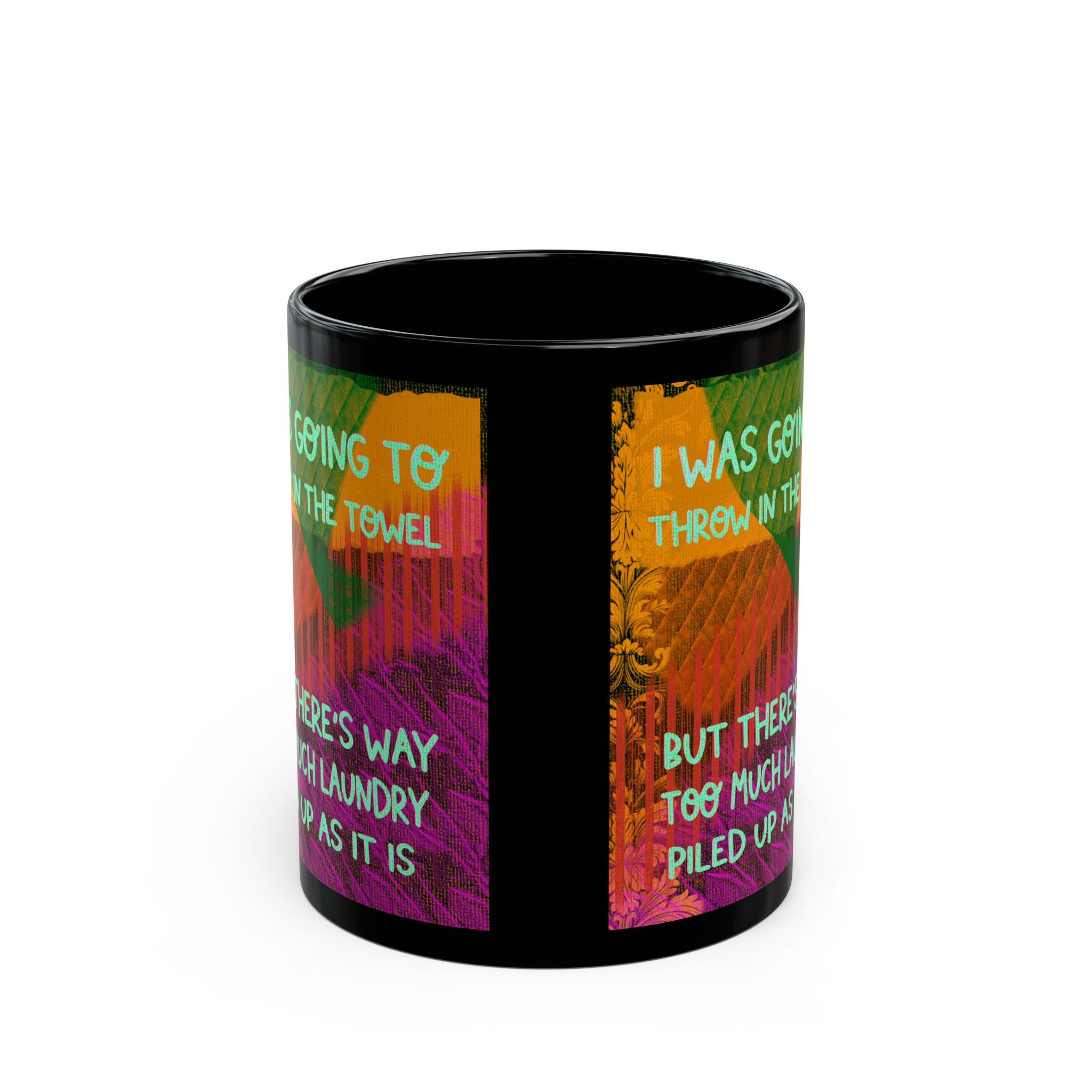 THROW IN THE TOWEL Black Mug (11oz)