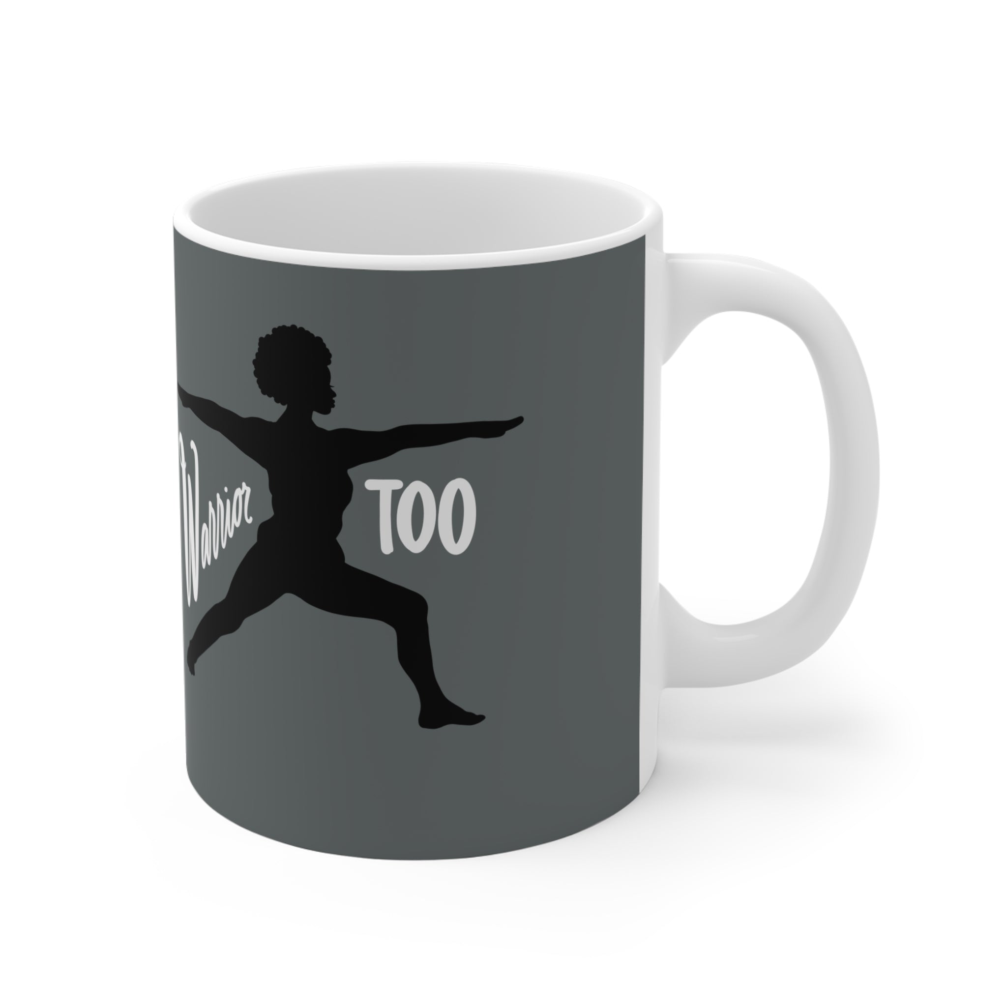 Warrior Too Mug — Empowering Yoga Silhouette Coffee Cup
