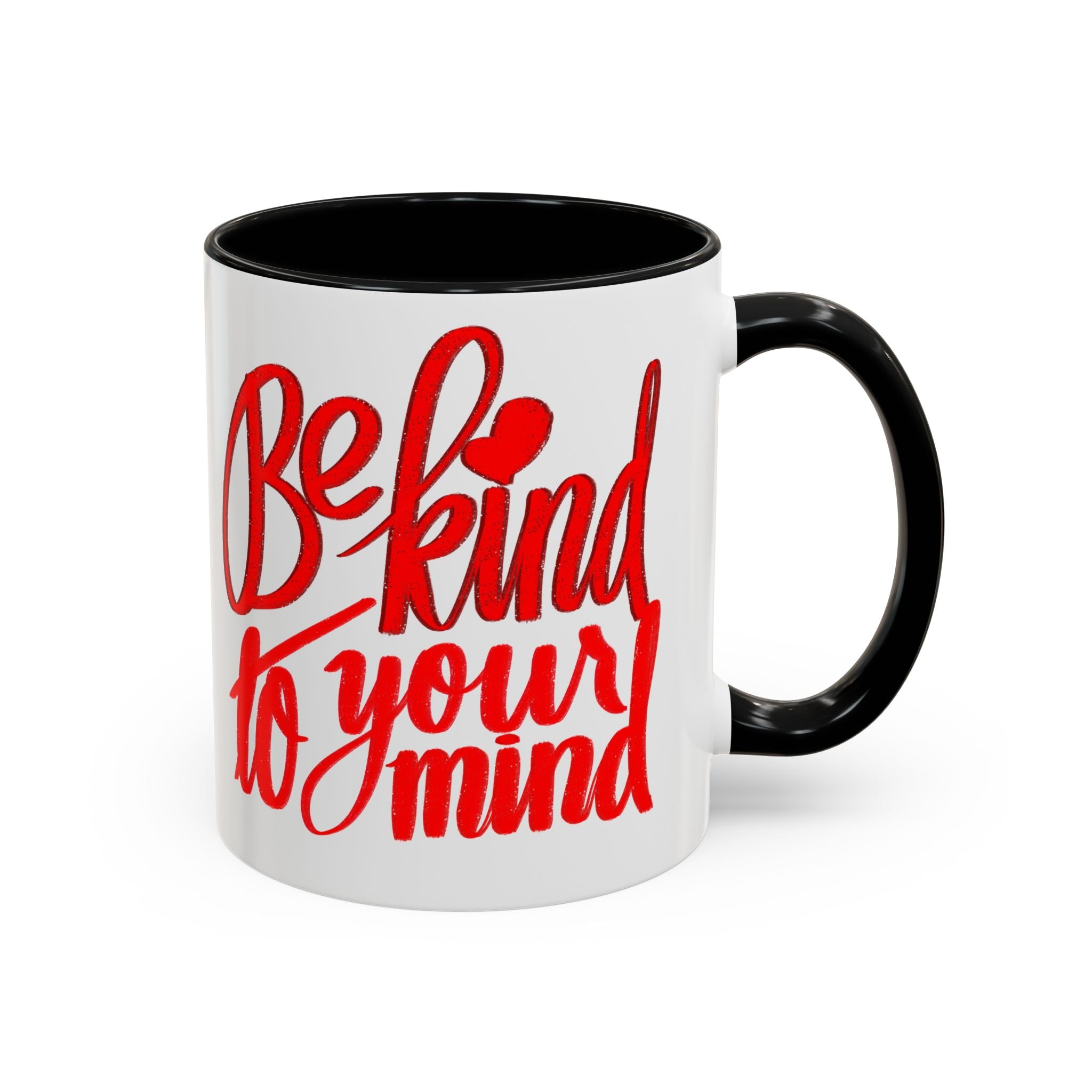 BE KIND TO YOUR MIND 11 oz Coffee Mug