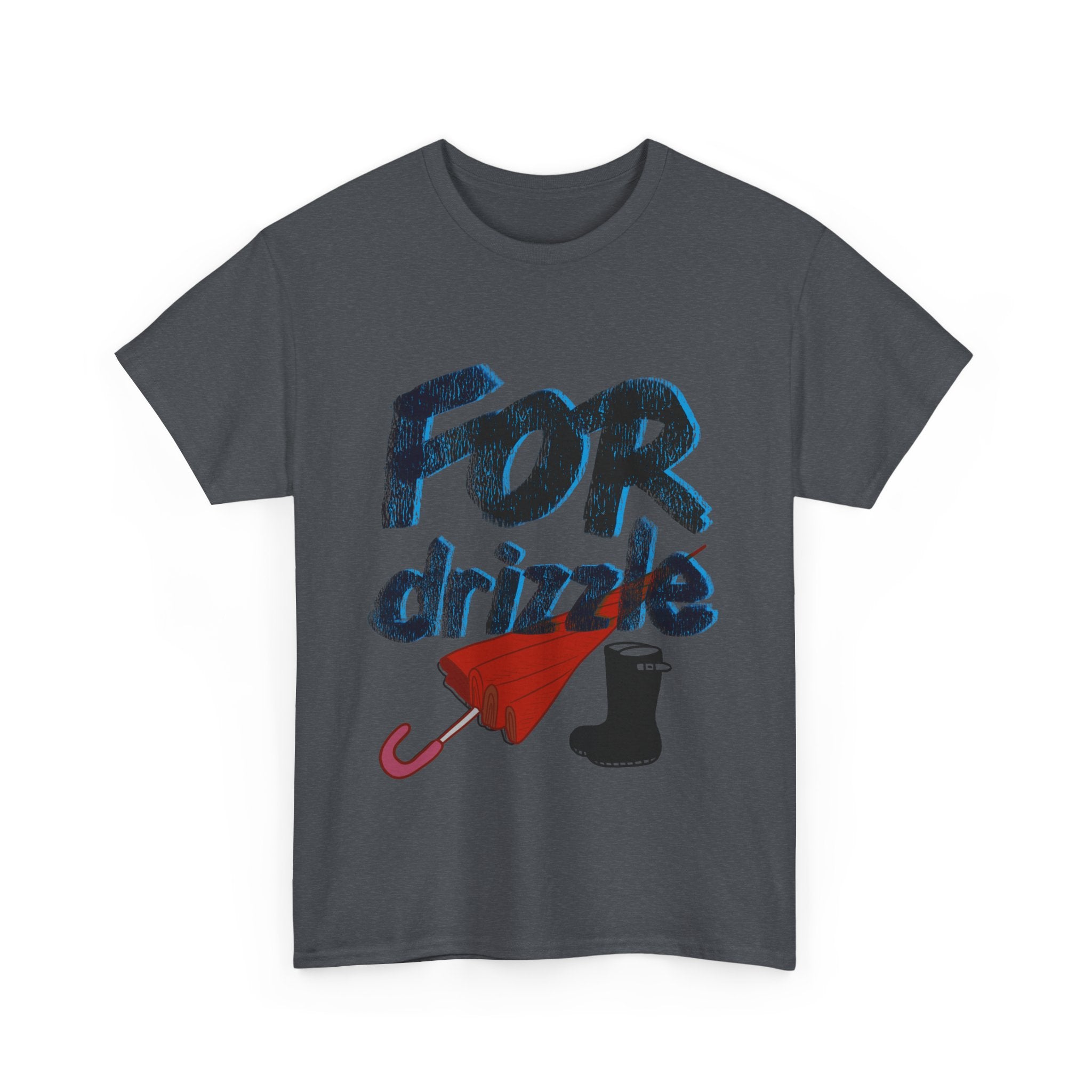 FOR DRIZZLE Unisex Heavy Cotton Tee