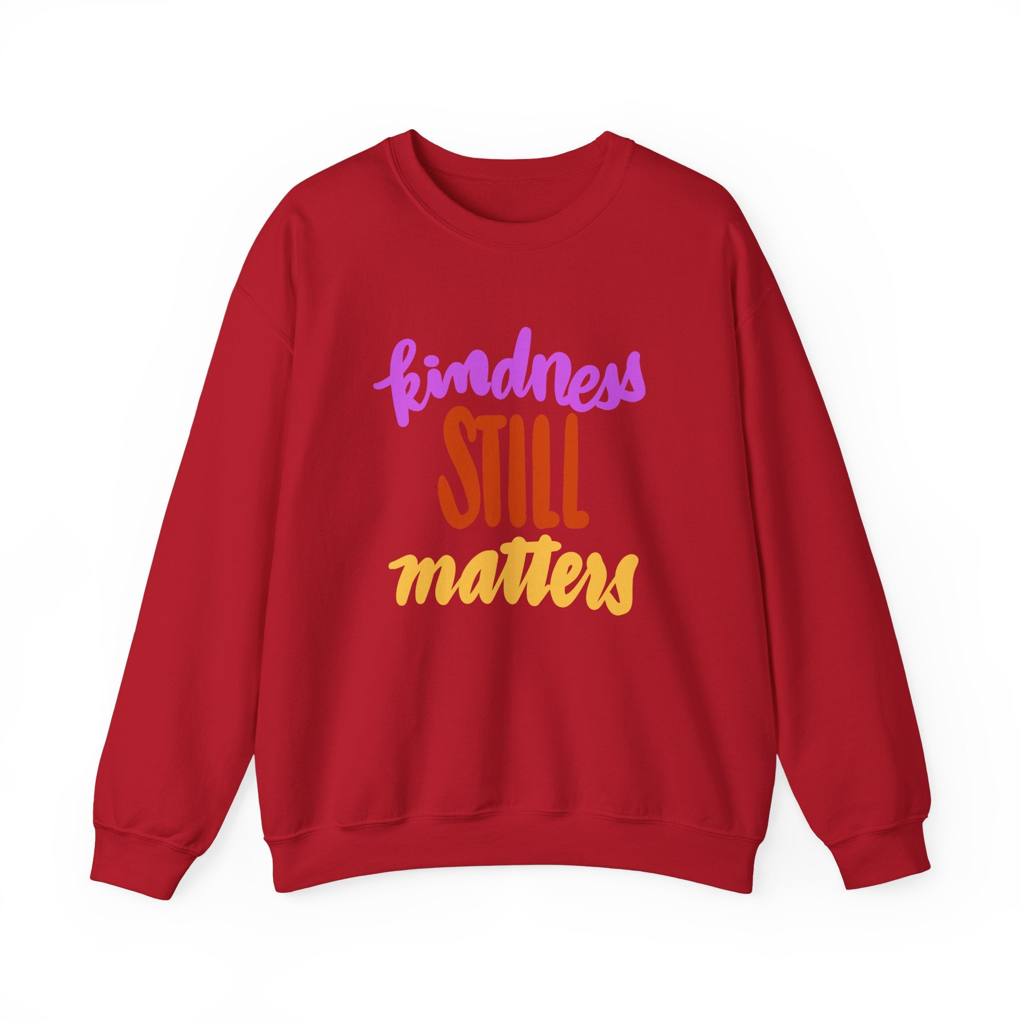 Kindness Still Matters Crewneck Sweatshirt - Unisex Heavy Blend™