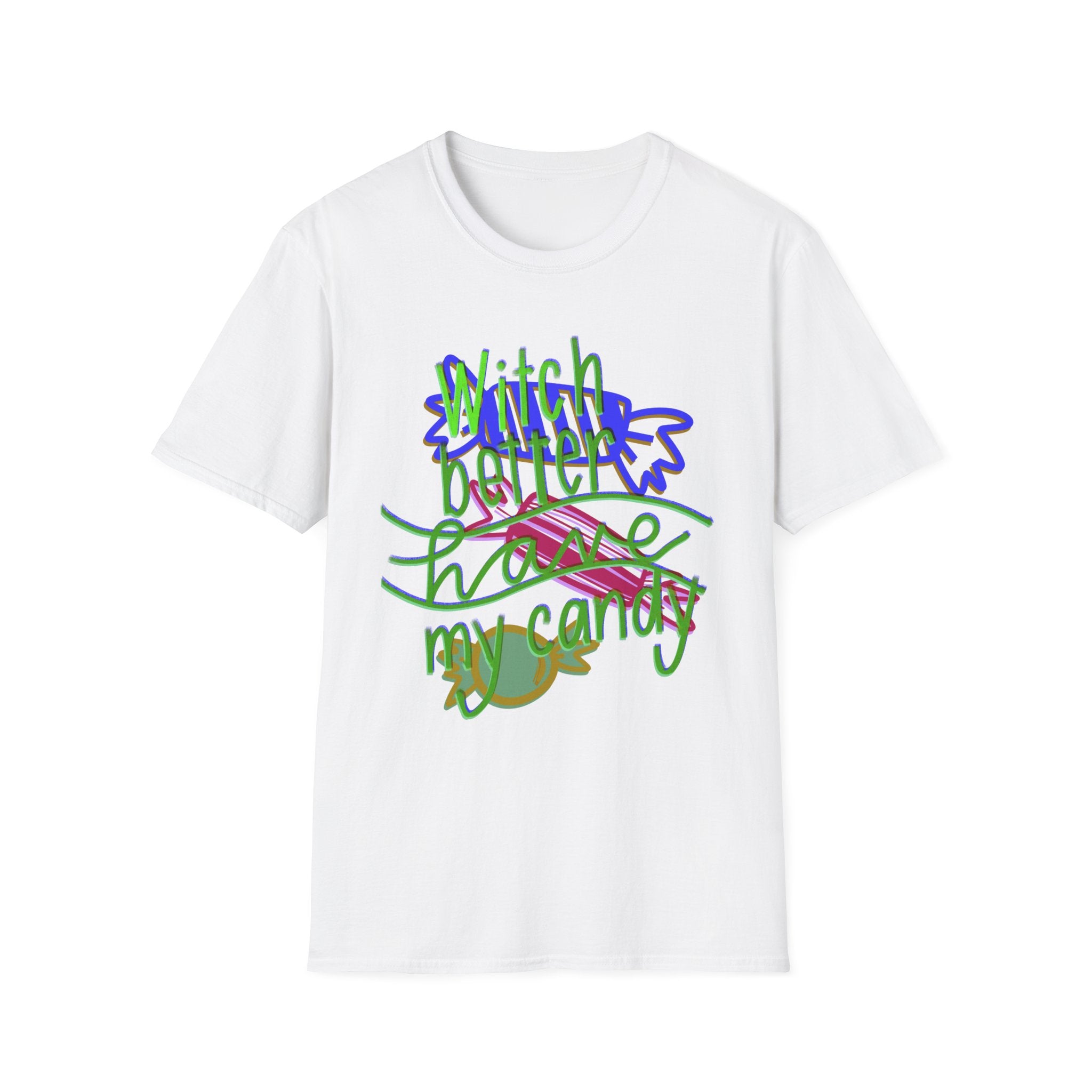 WITCH BETTER HAVE MY CANDY Unisex Softstyle T-Shirt