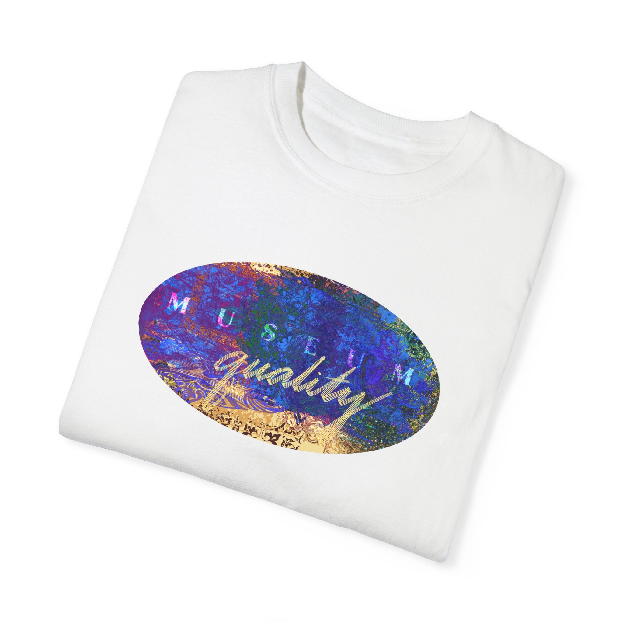 MUSEUM QUALITY Unisex Garment-Dyed T-shirt