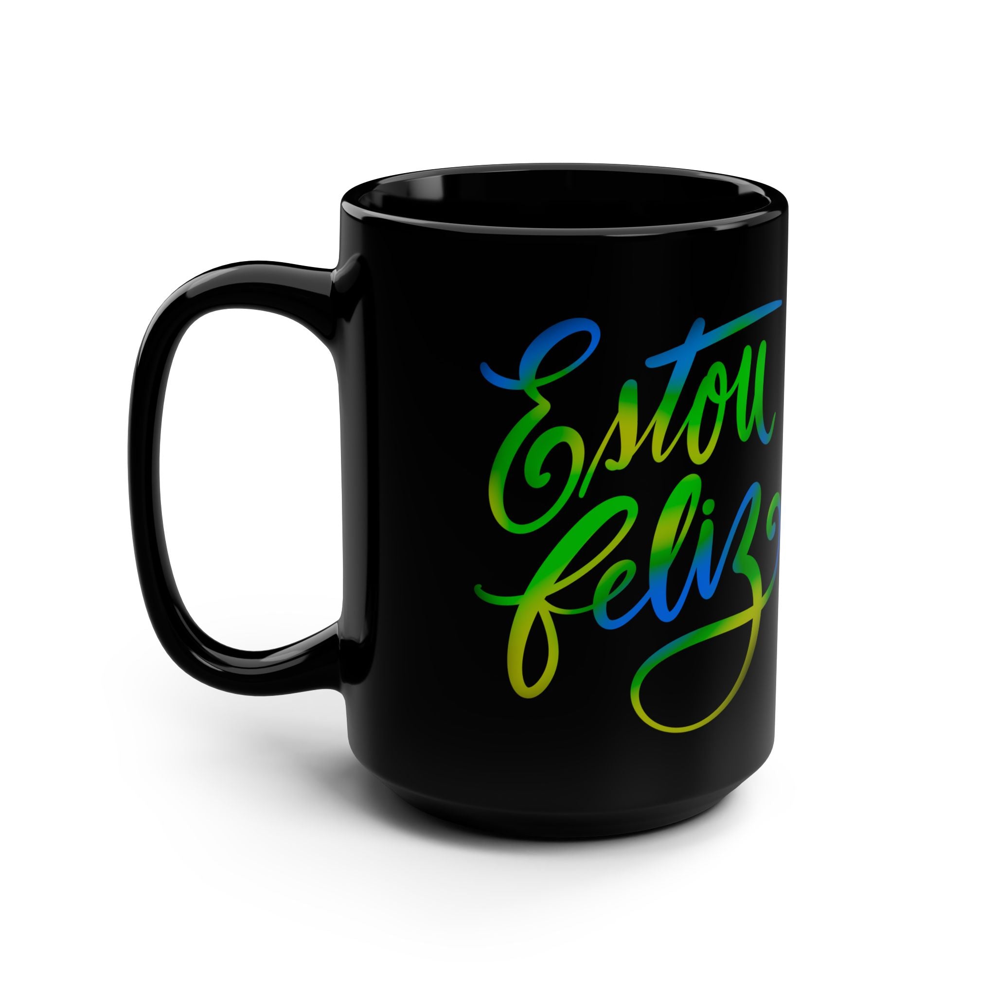 ESTOU FELIZ Black Mug, 15oz
