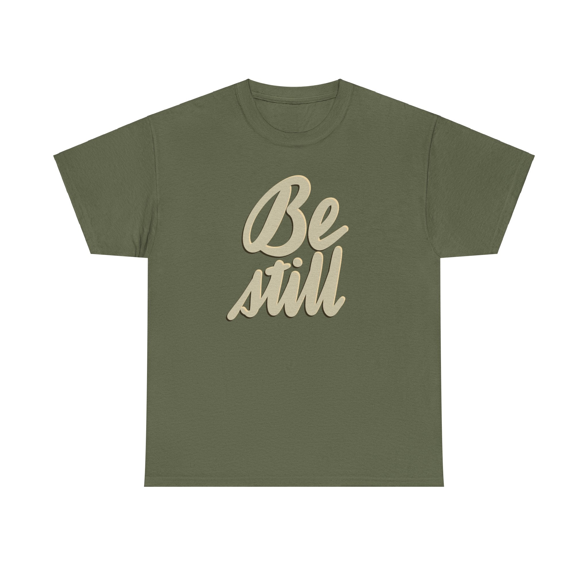 BE STILL Heavy Cotton Tee