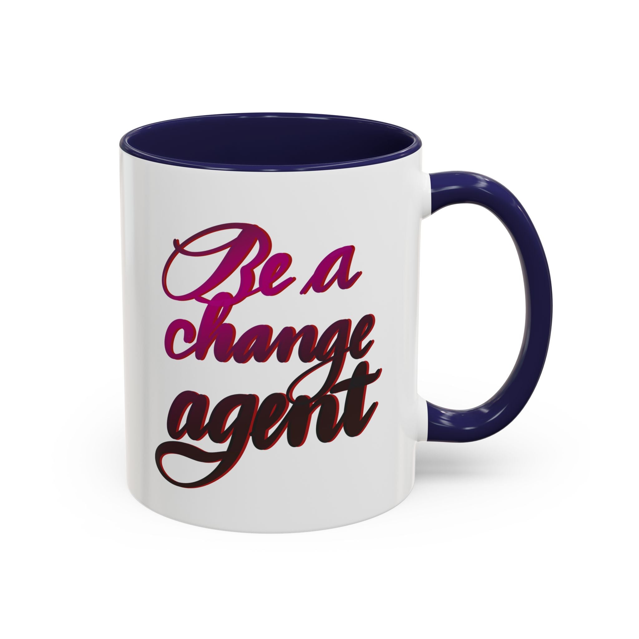 BE A CHANGE AGENT mug- 11oz